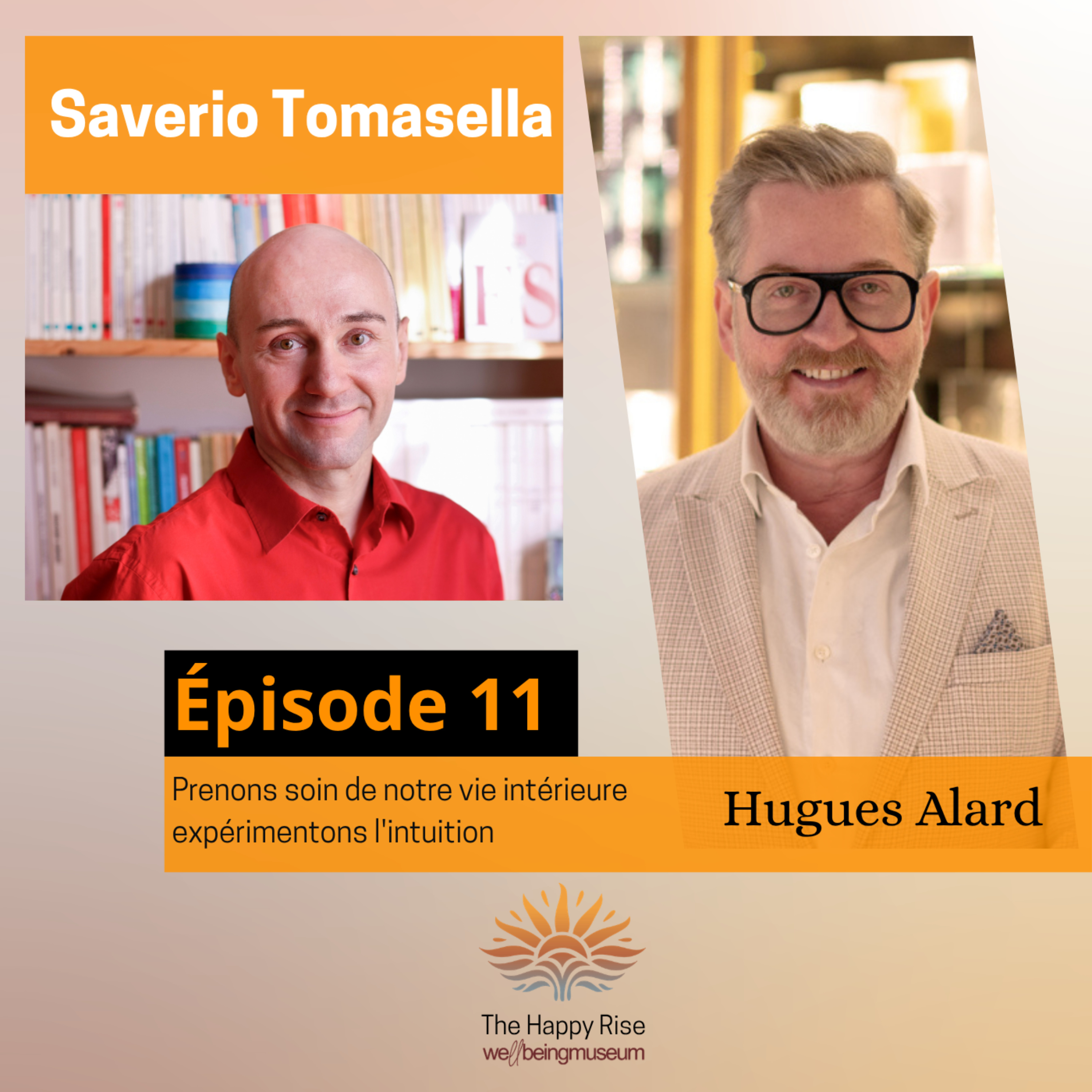 Épisode 11 – Saverio Tomasella : Prenons soin de notre vie intérieure, expérimentons l'intuition