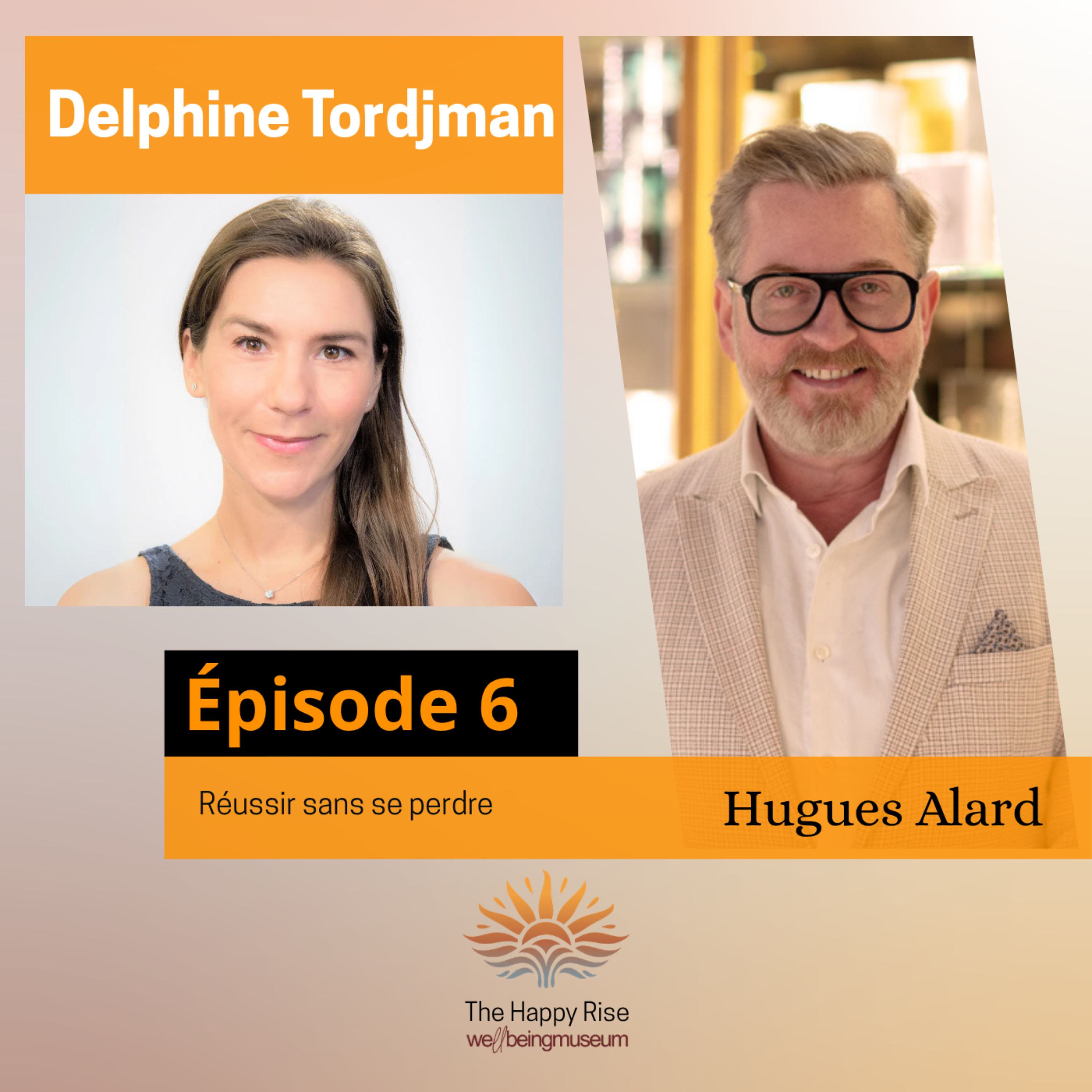 Épisode 6 – Delphine Tordjman : Réussir sans se perdre