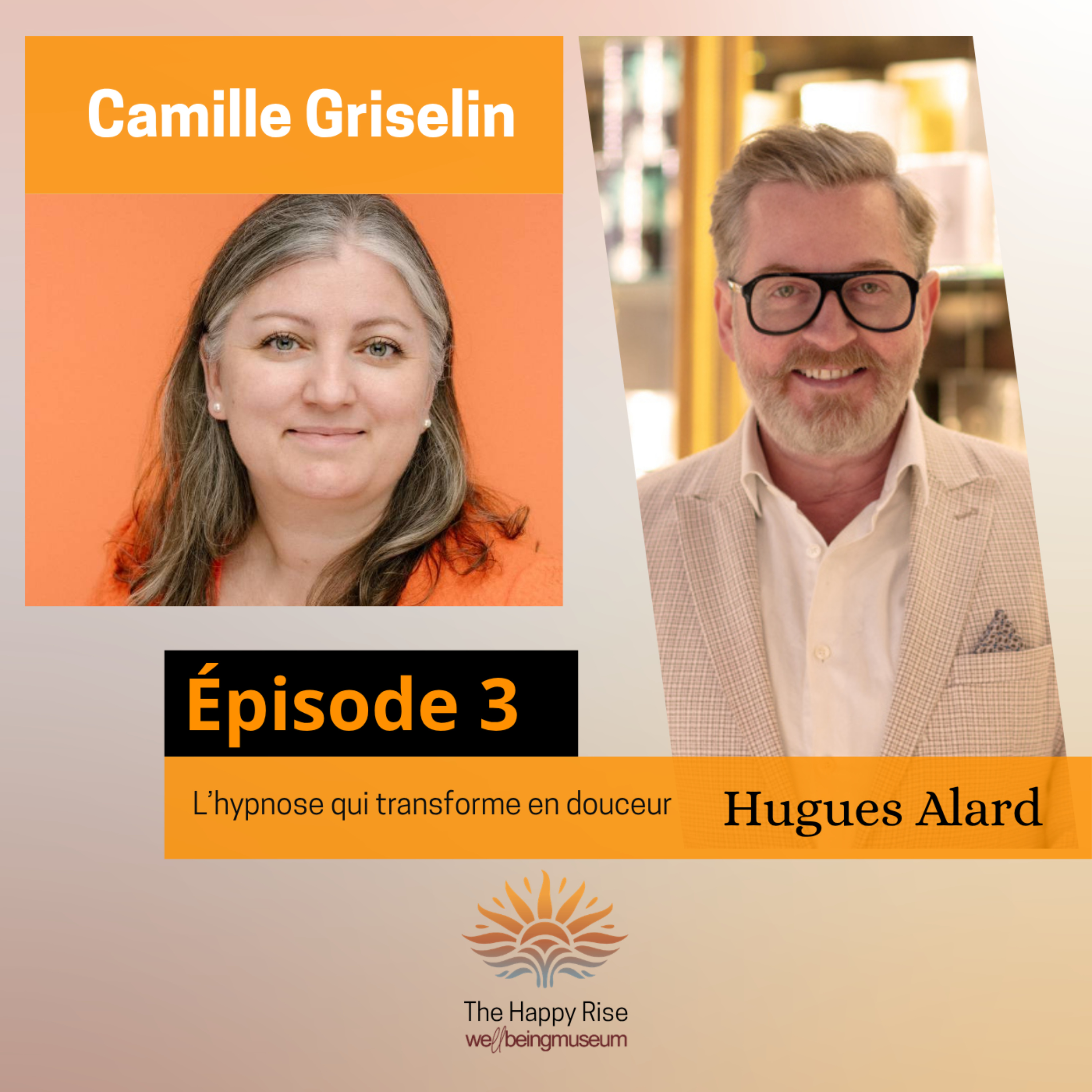 Épisode 3 – Camille Griselin : L’hypnose qui transforme en douceur