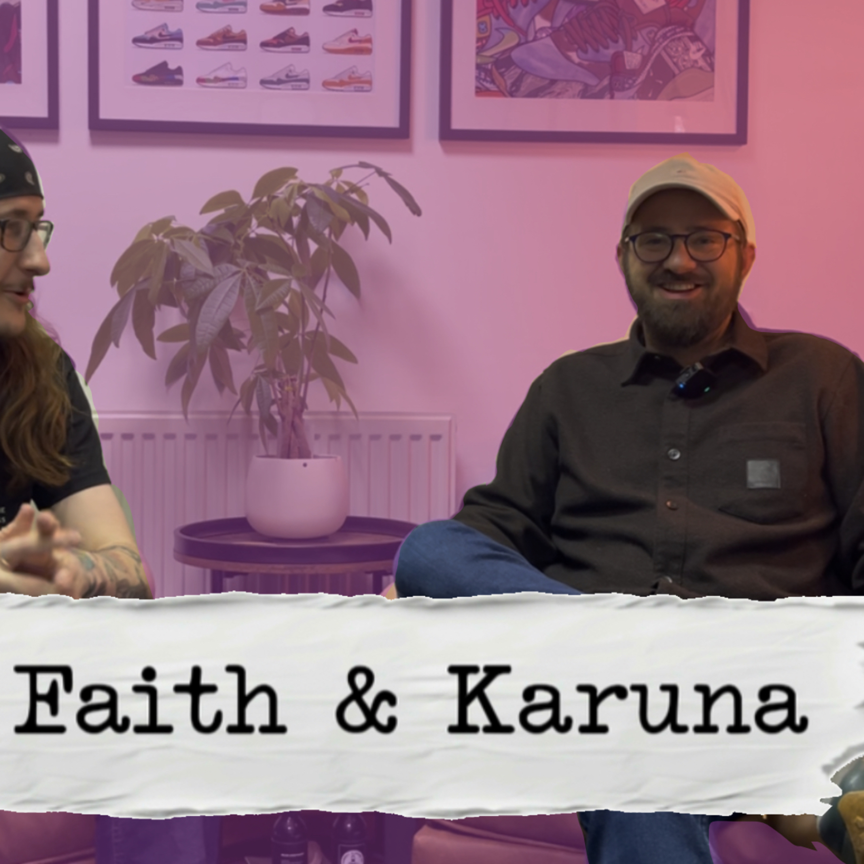Faith & Karuna W/ Simon Hannington