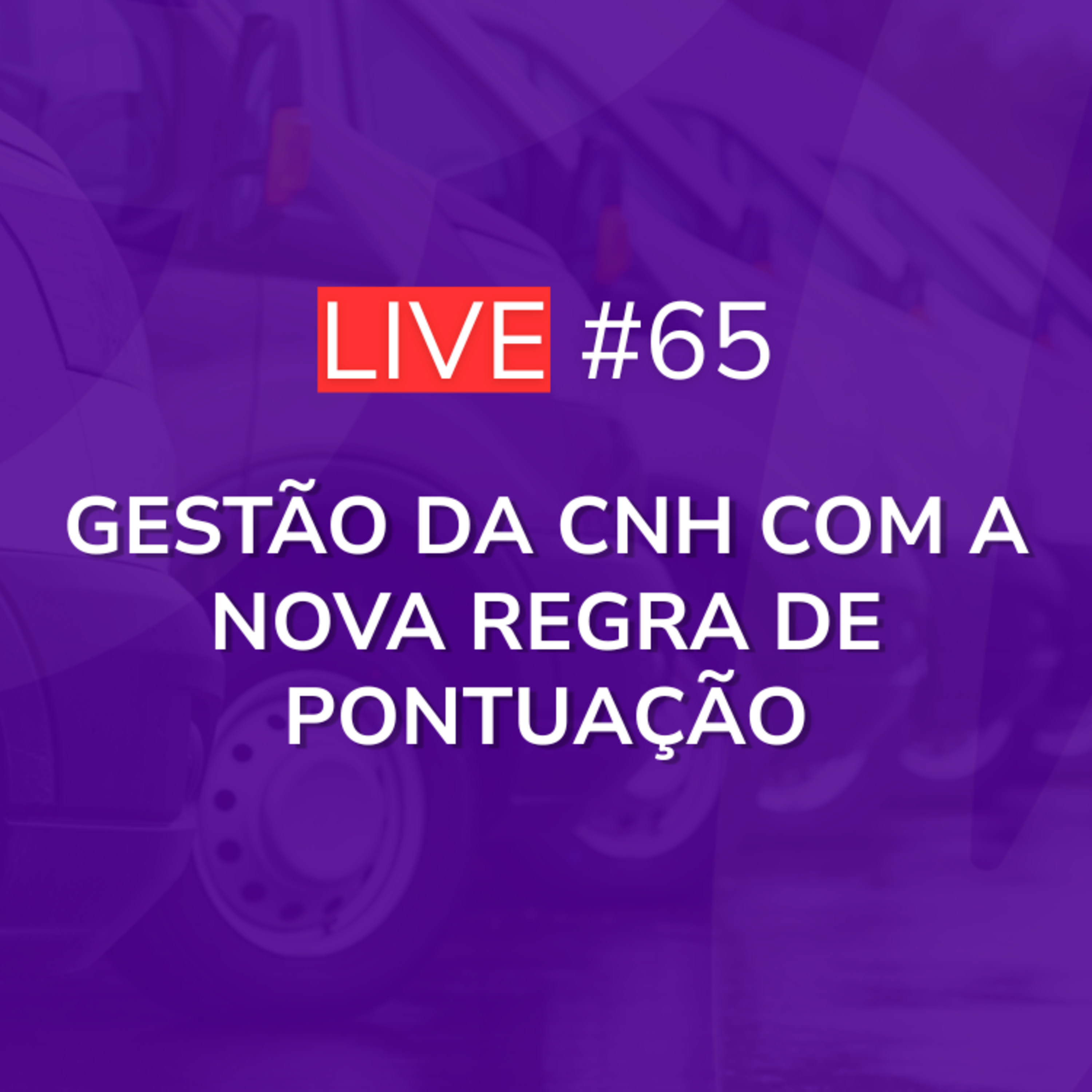 Gestão da CNH com a Nova Regra de Pontuação - Entrevista com Dr. Augusto Pandino | Live 65 episode artwork