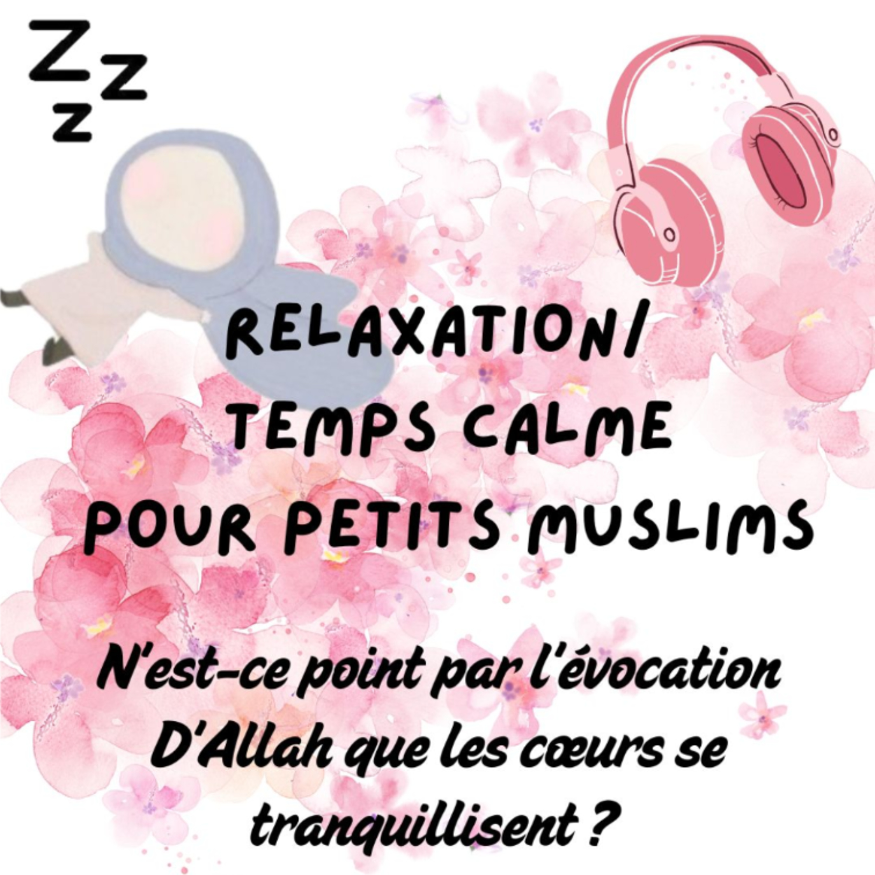 Relaxation/ Temps calme/ Temps pour s'endormir par l'évocation D'Allah, special petits muslims