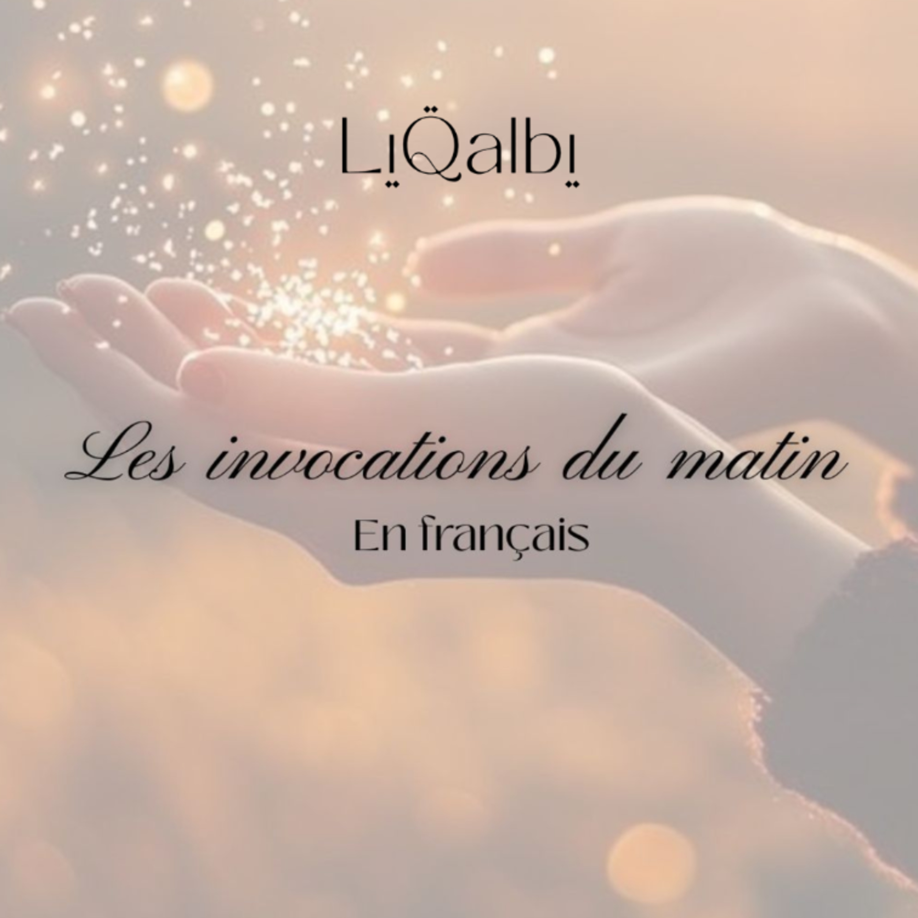 Les invocations du matin en français/ Adhkar as Sabah en français
