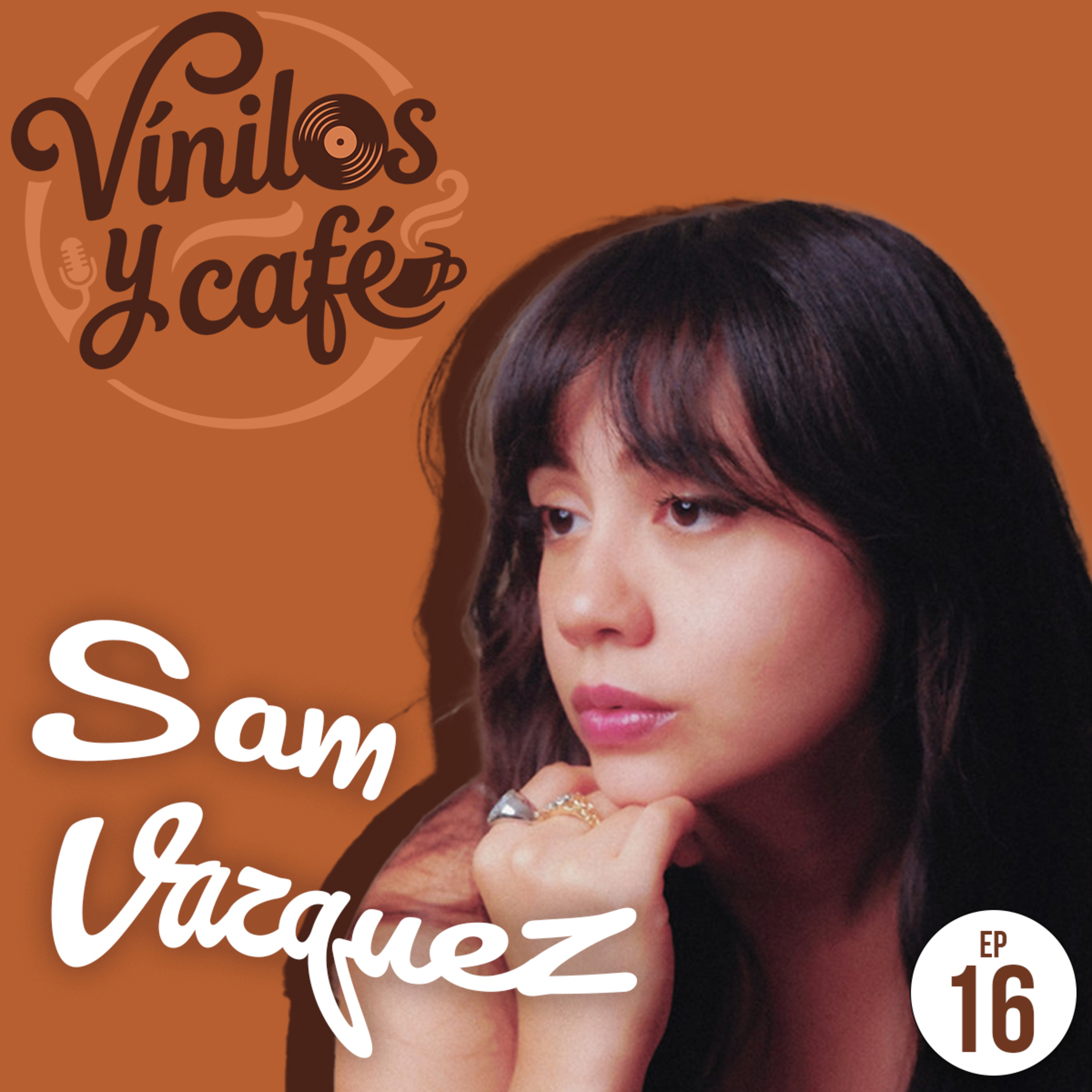 Sam Vazquez en "De Amor y Otras Lecciones" | Vinilos y Café episode artwork