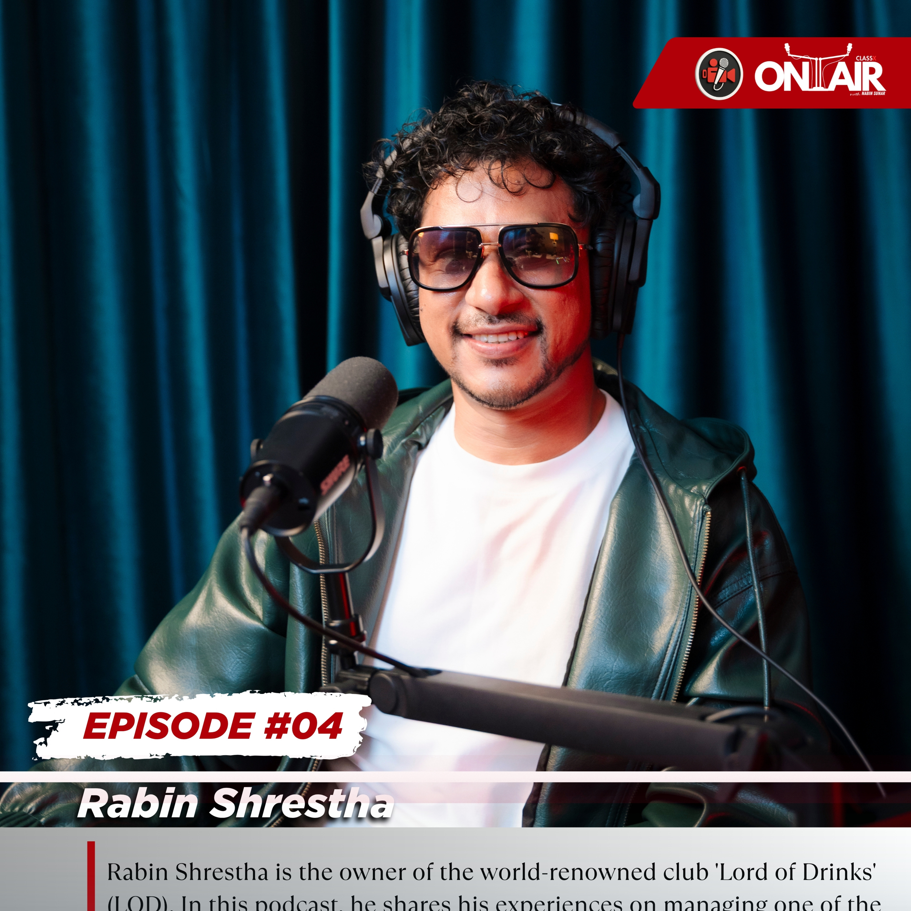 classxonair with Nabin Sunar #04 - Rabin Shrestha owner of LOD Nepal episode artwork