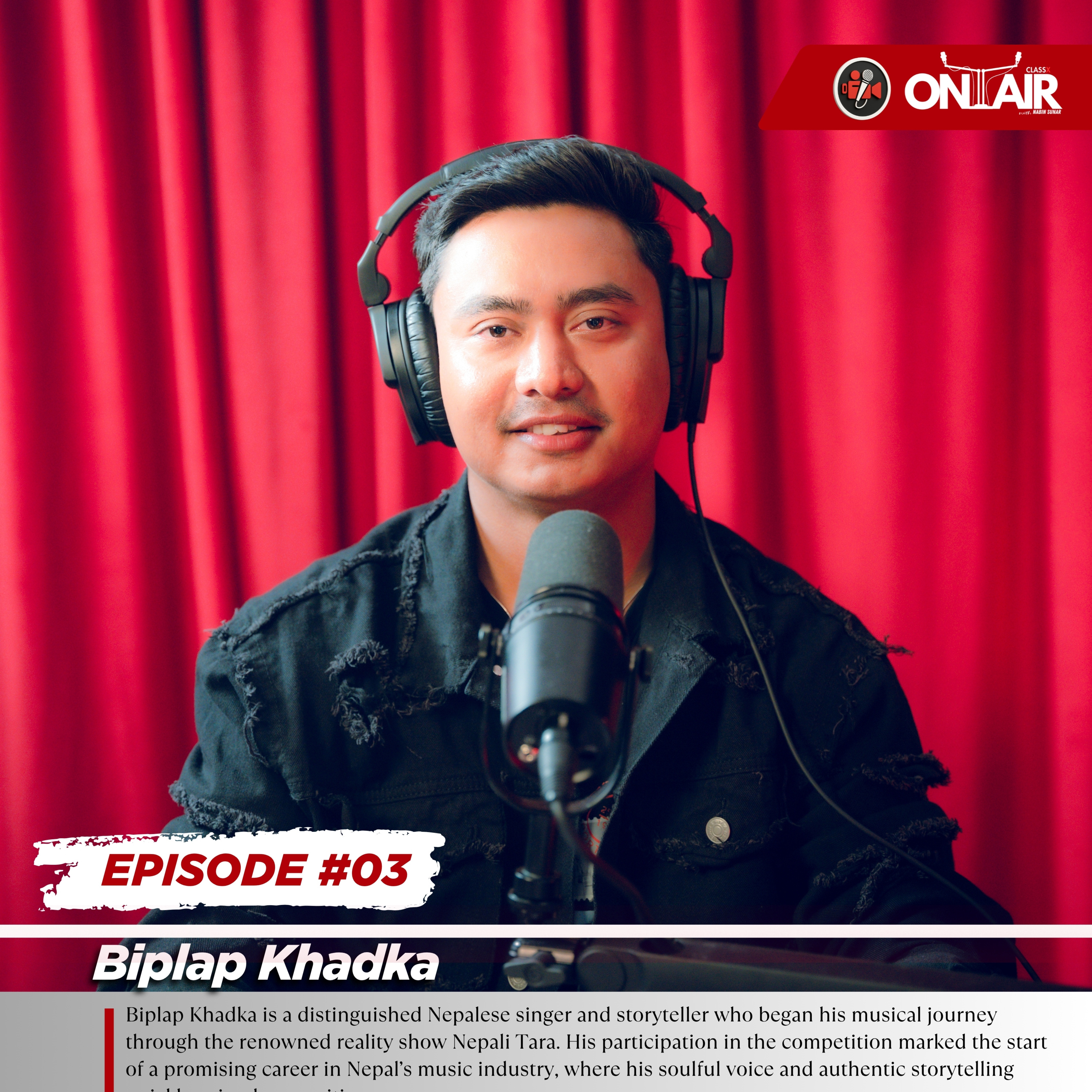 classxonair With Nabin Sunar #03 - @BiplapKhadka - singer and storyteller episode artwork