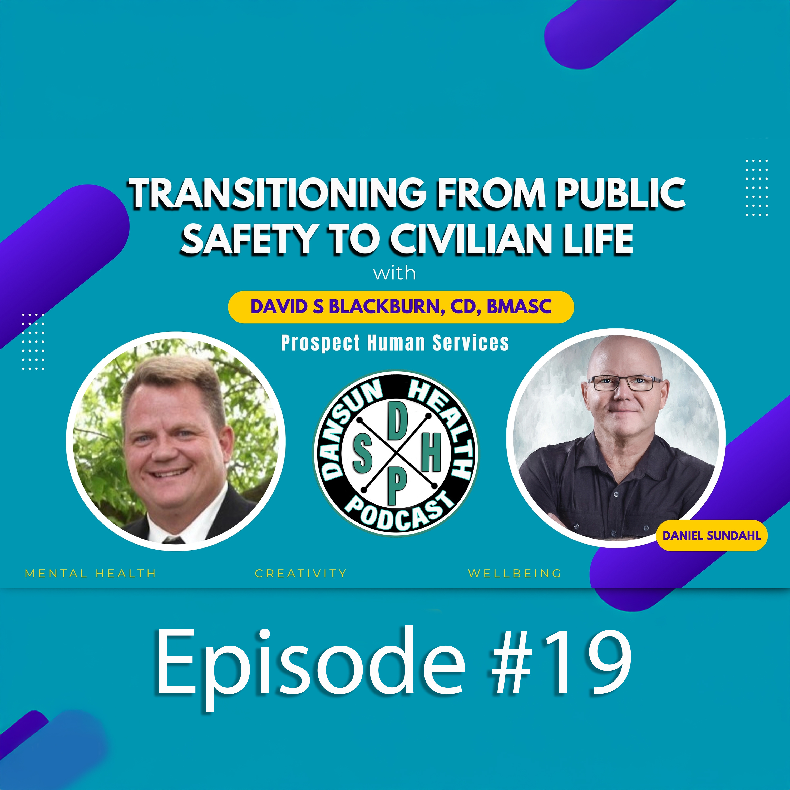 Episode #19 – Transitioning from Public Safety to Civilian Life with David S Blackburn