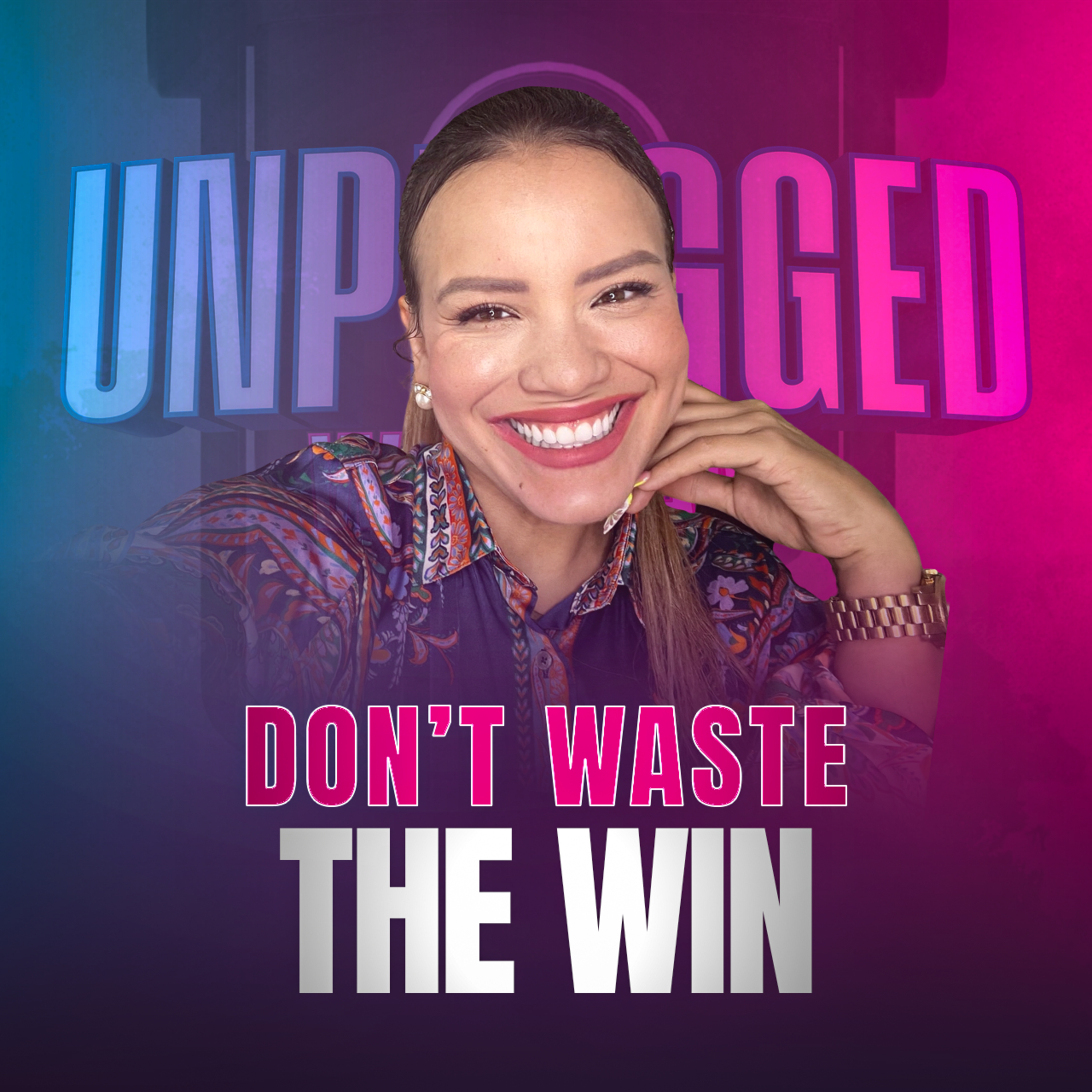 10 Ways Not to Waste the Win episode artwork