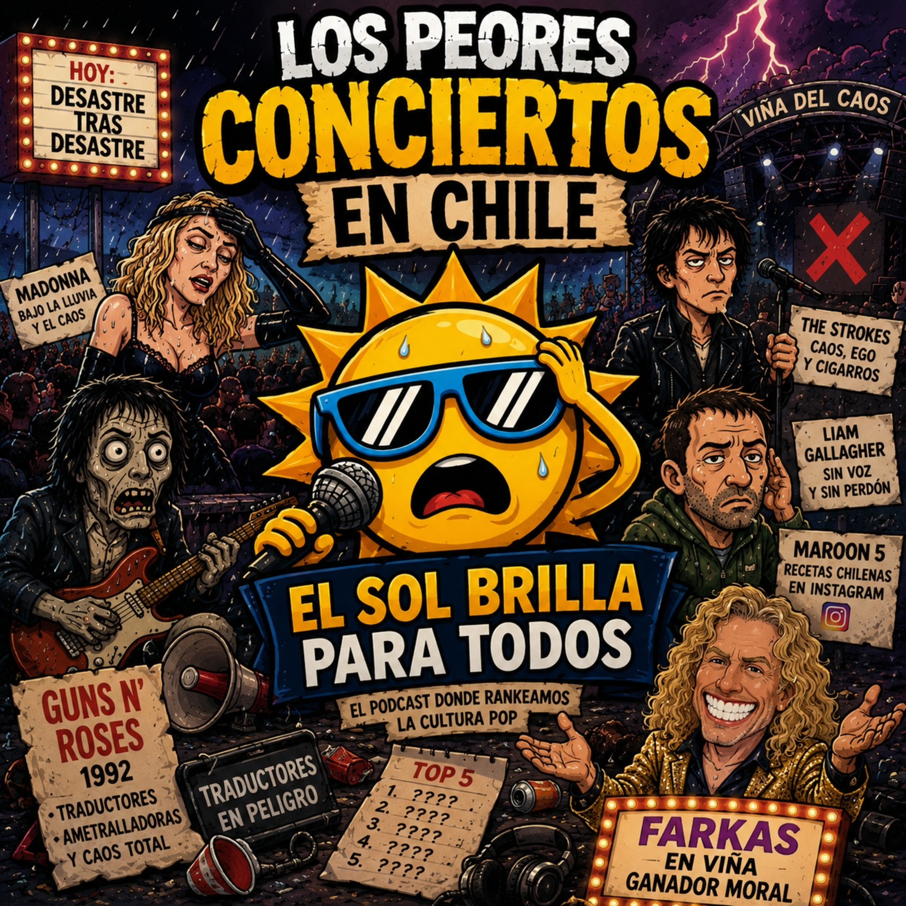 Los 10 Peores Conciertos en Chile: Guns N’ Roses, Maroon 5, Madonna y Farkas en Viña | El Sol Brilla Para Todos #8 episode artwork