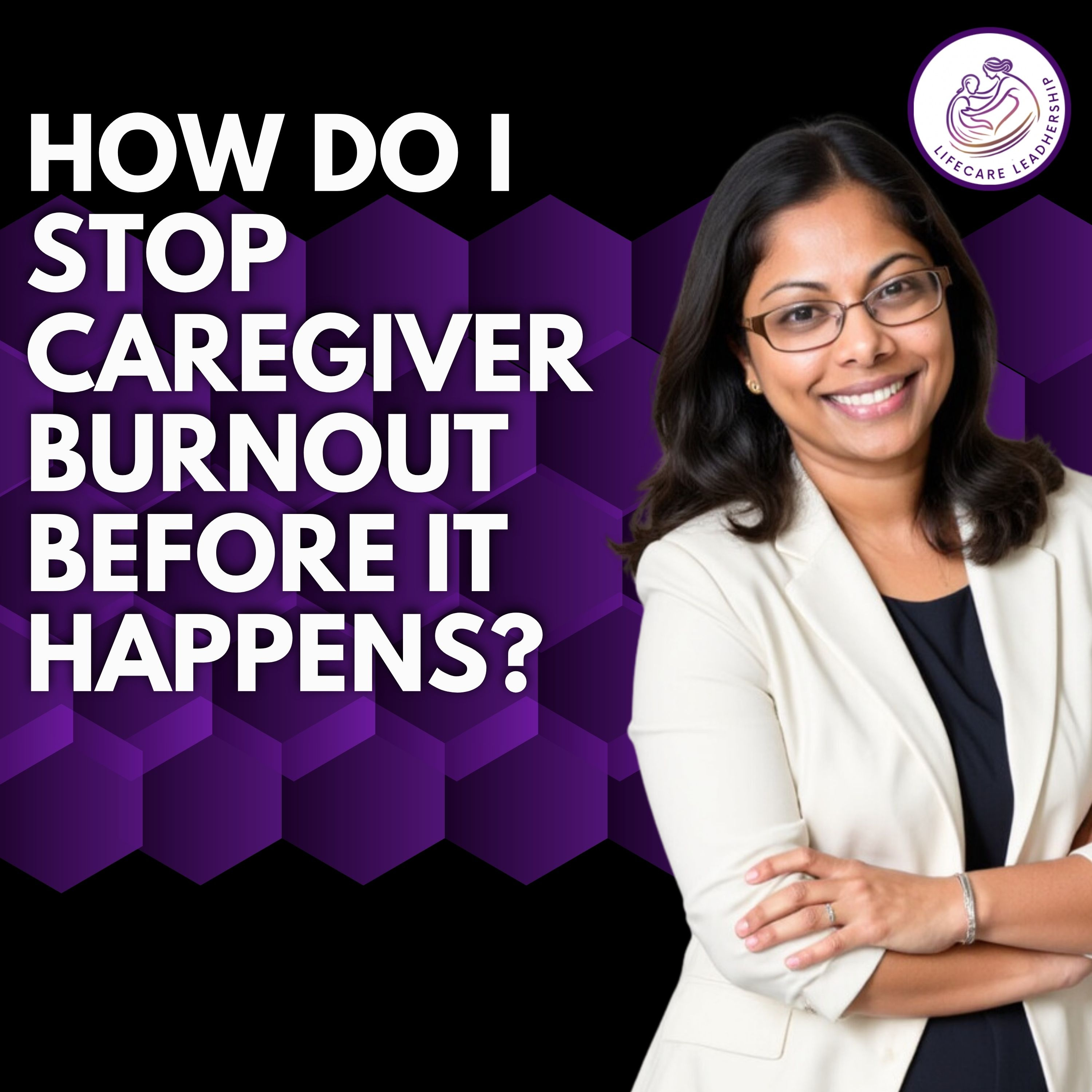 How do I stop caregiver burnout before it happens? episode artwork