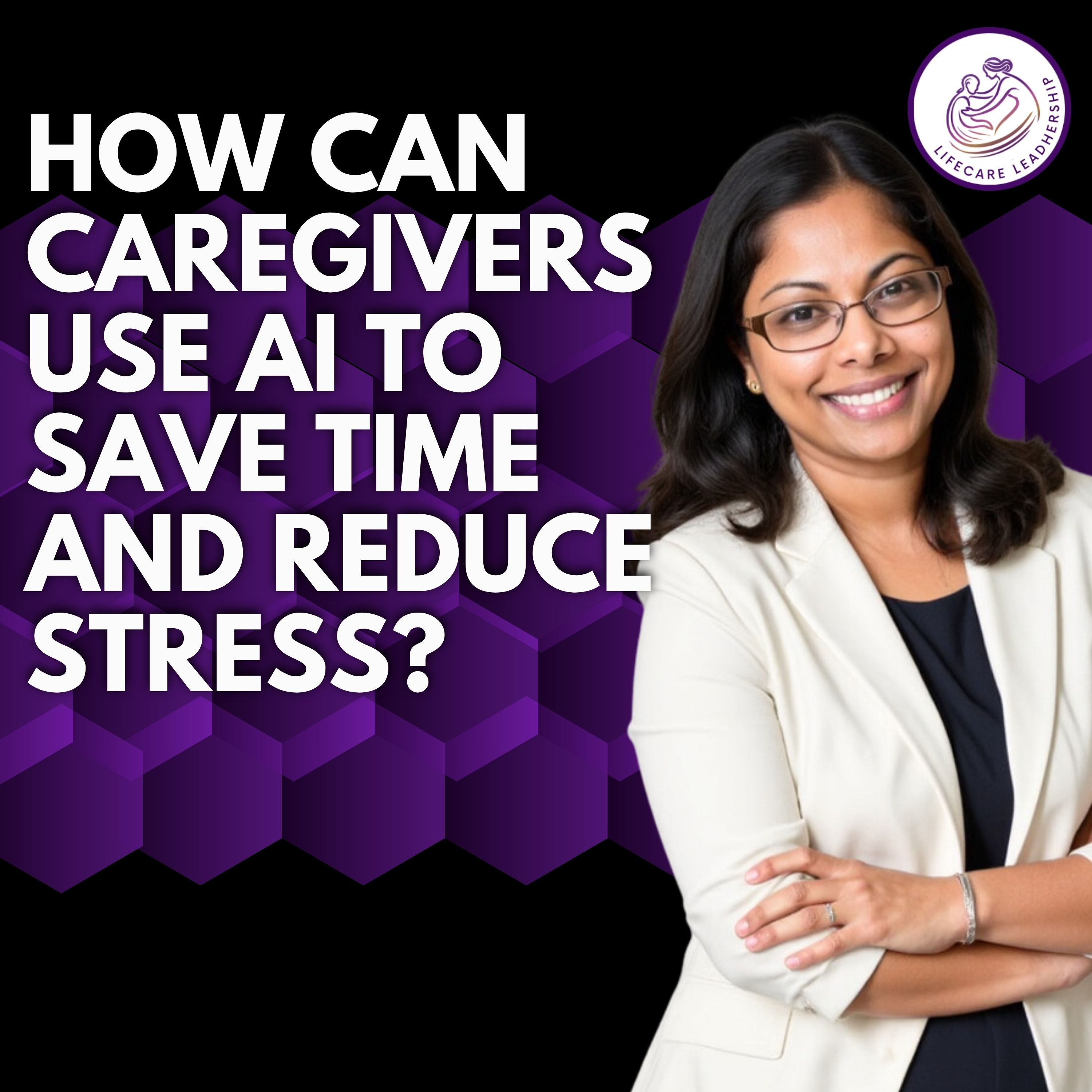 How can caregivers use AI to save time and reduce stress? episode artwork