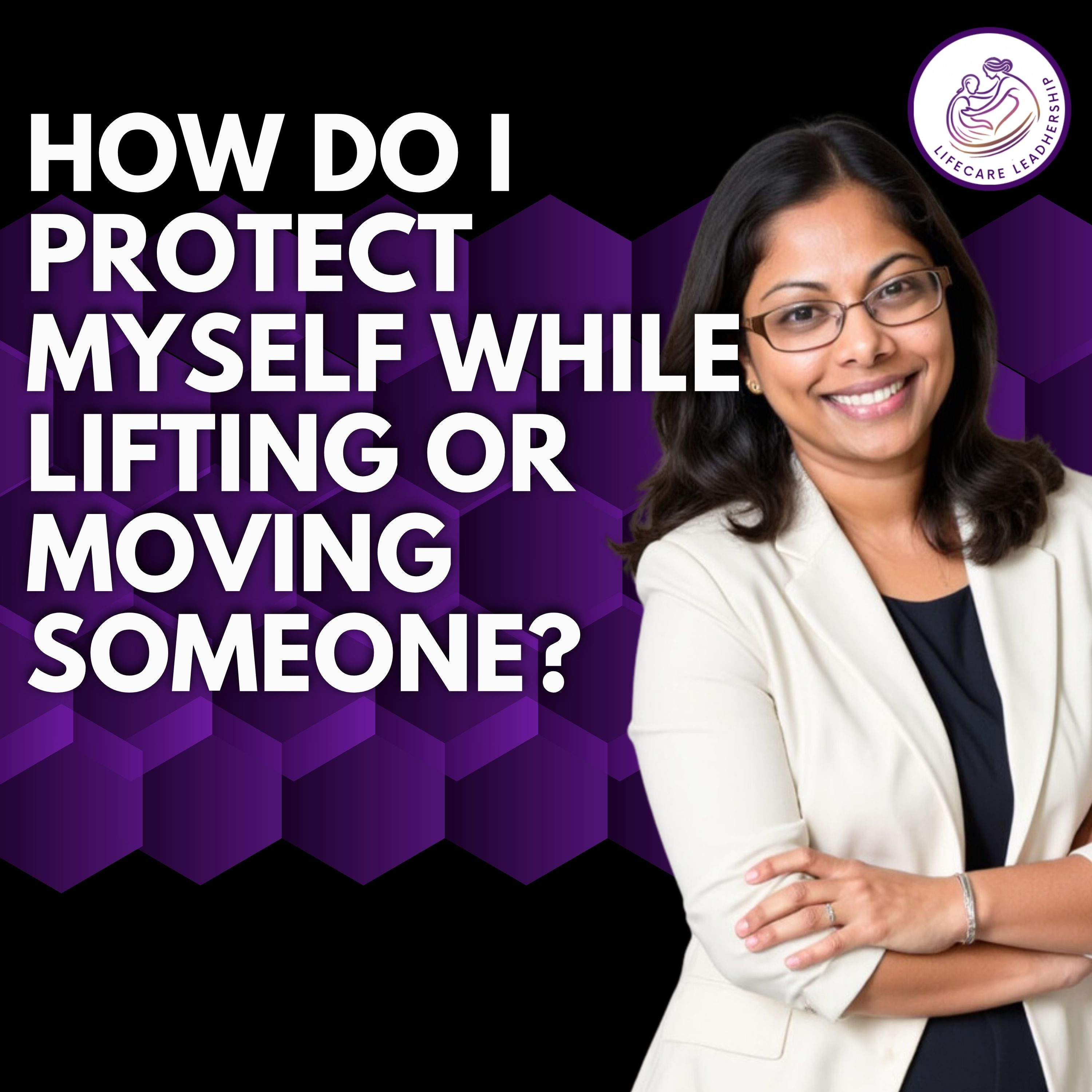 How do I protect myself while lifting or moving someone? episode artwork