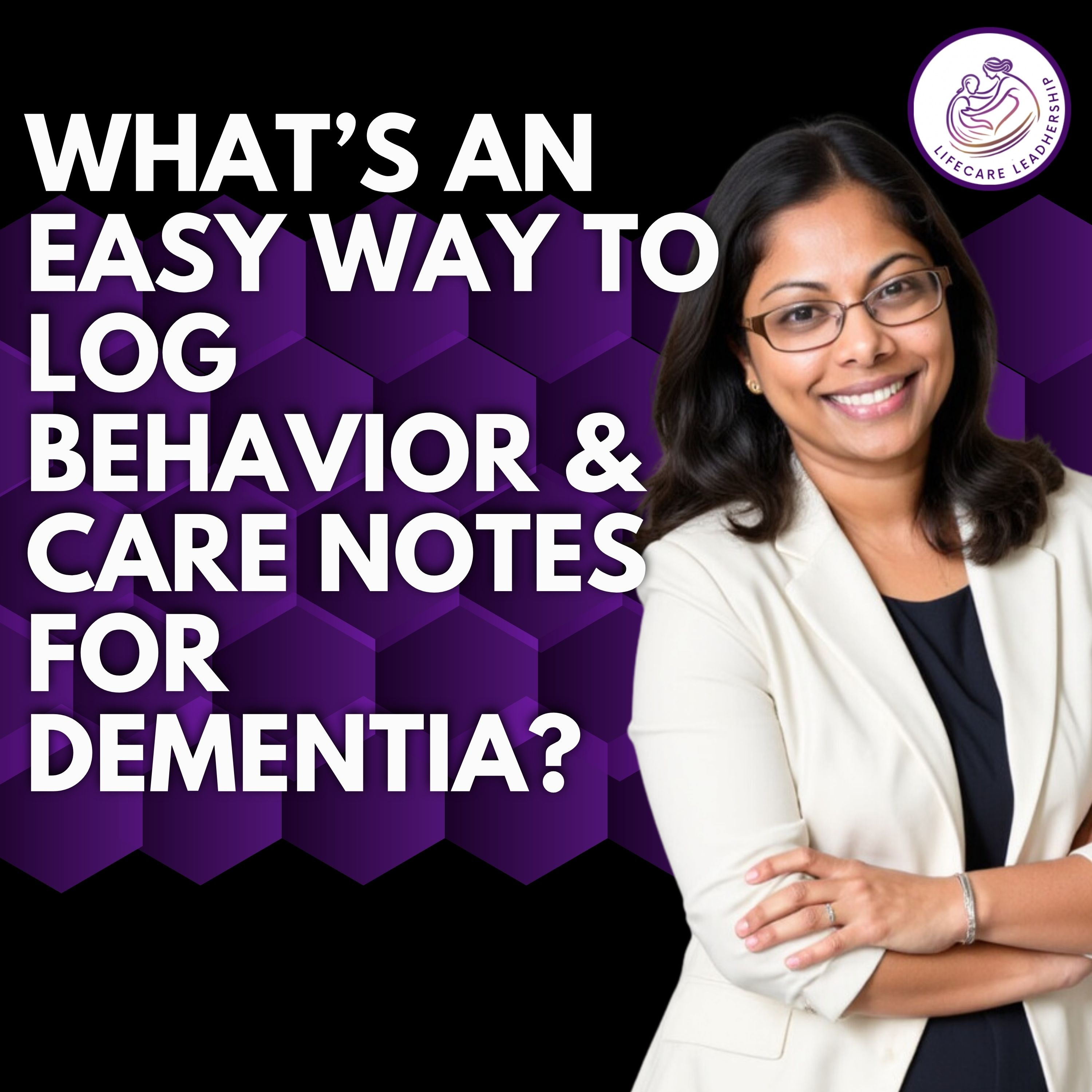 An Easy Way to Track Dementia Behaviors Without Feeling Overwhelmed episode artwork
