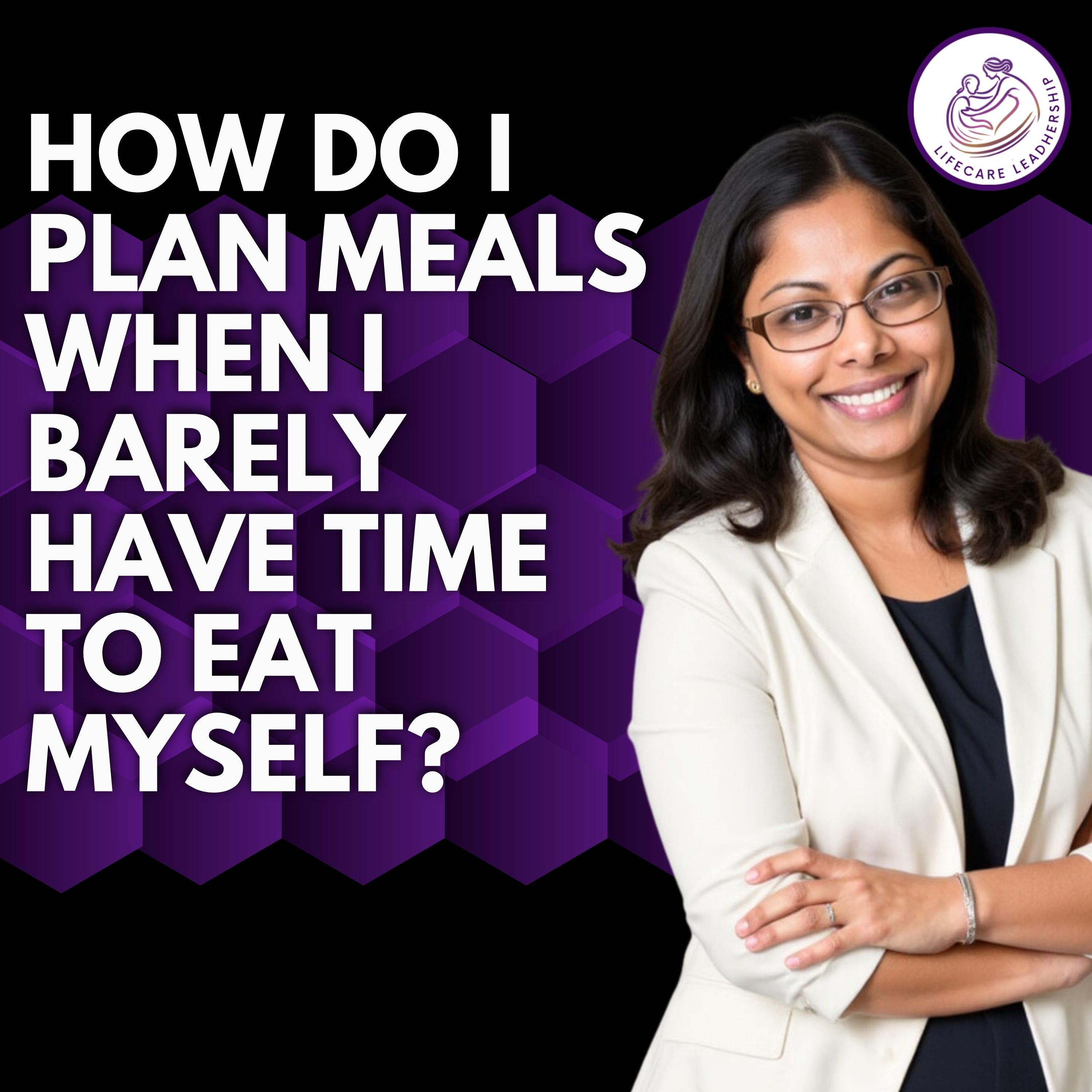 How to Plan Meals as a Caregiver When You Have No Time episode artwork