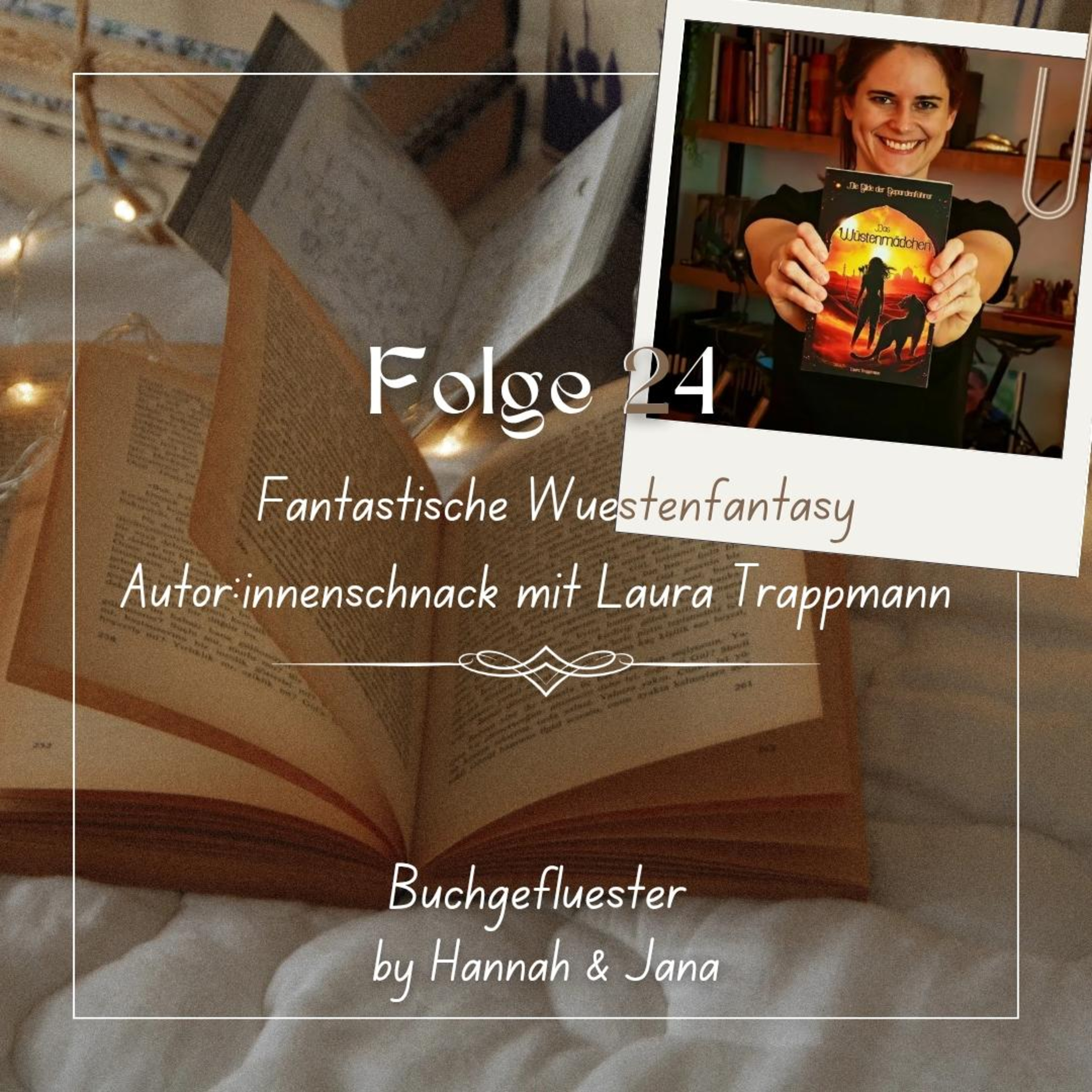Folge 24 - Fantastische Wüstenfantasy - Autor:innenschnack mit Laura Trappmann episode artwork