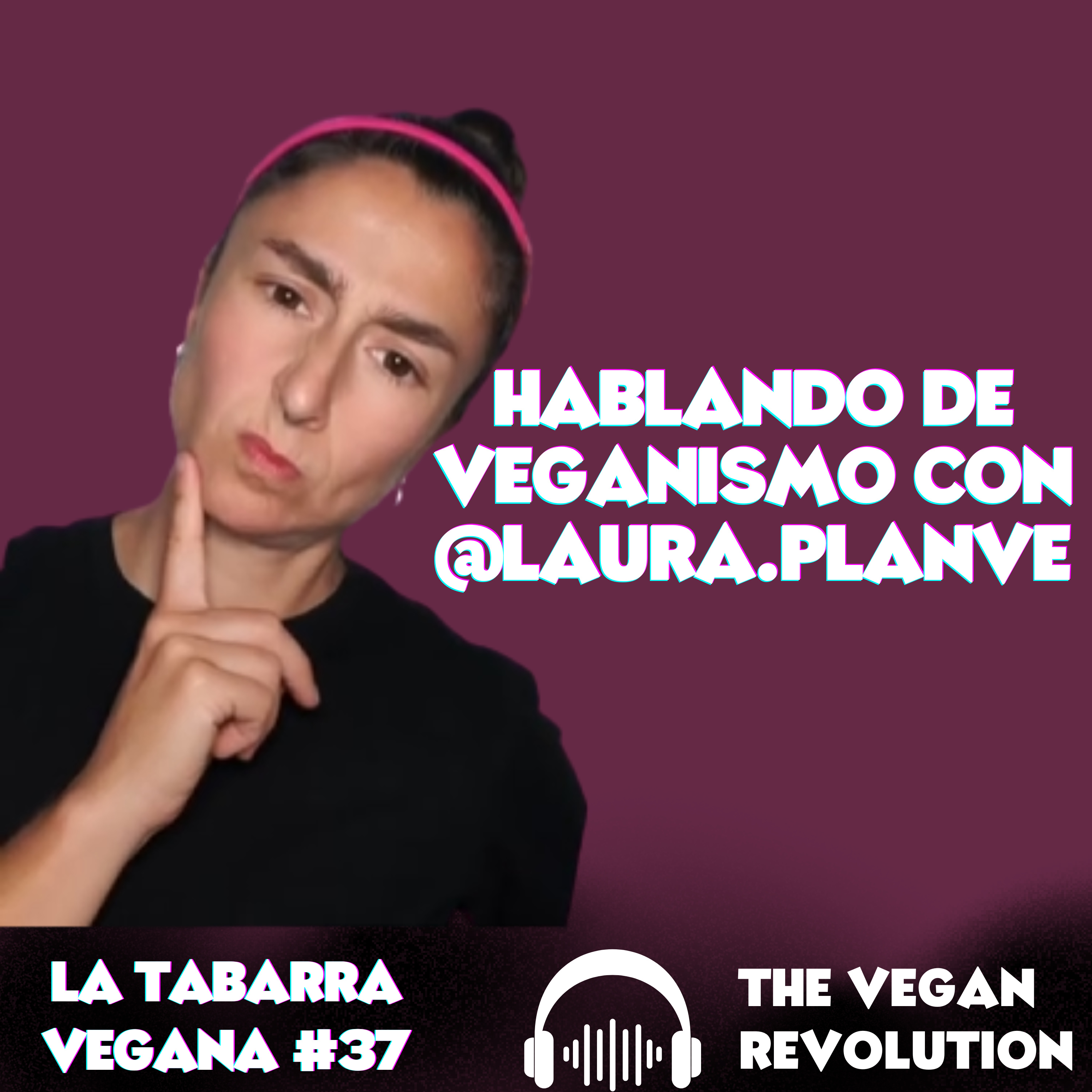 Hablando de Veganismo con @laura.planve episode artwork