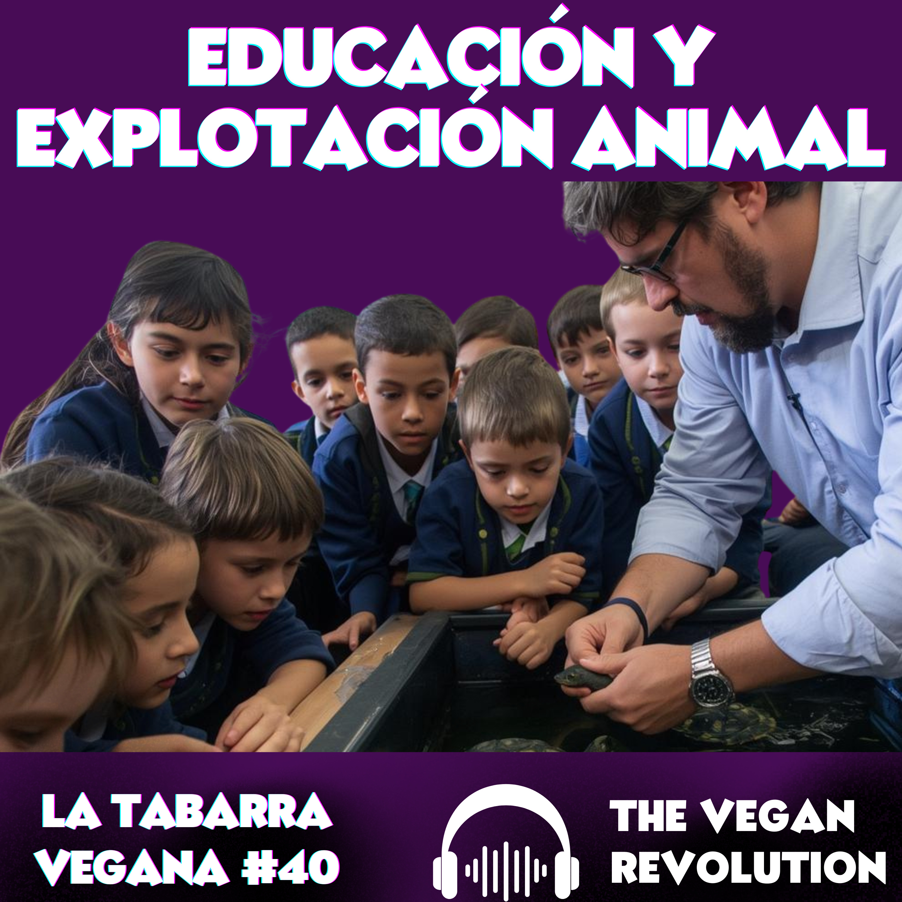 Educación y Explotación Animal episode artwork