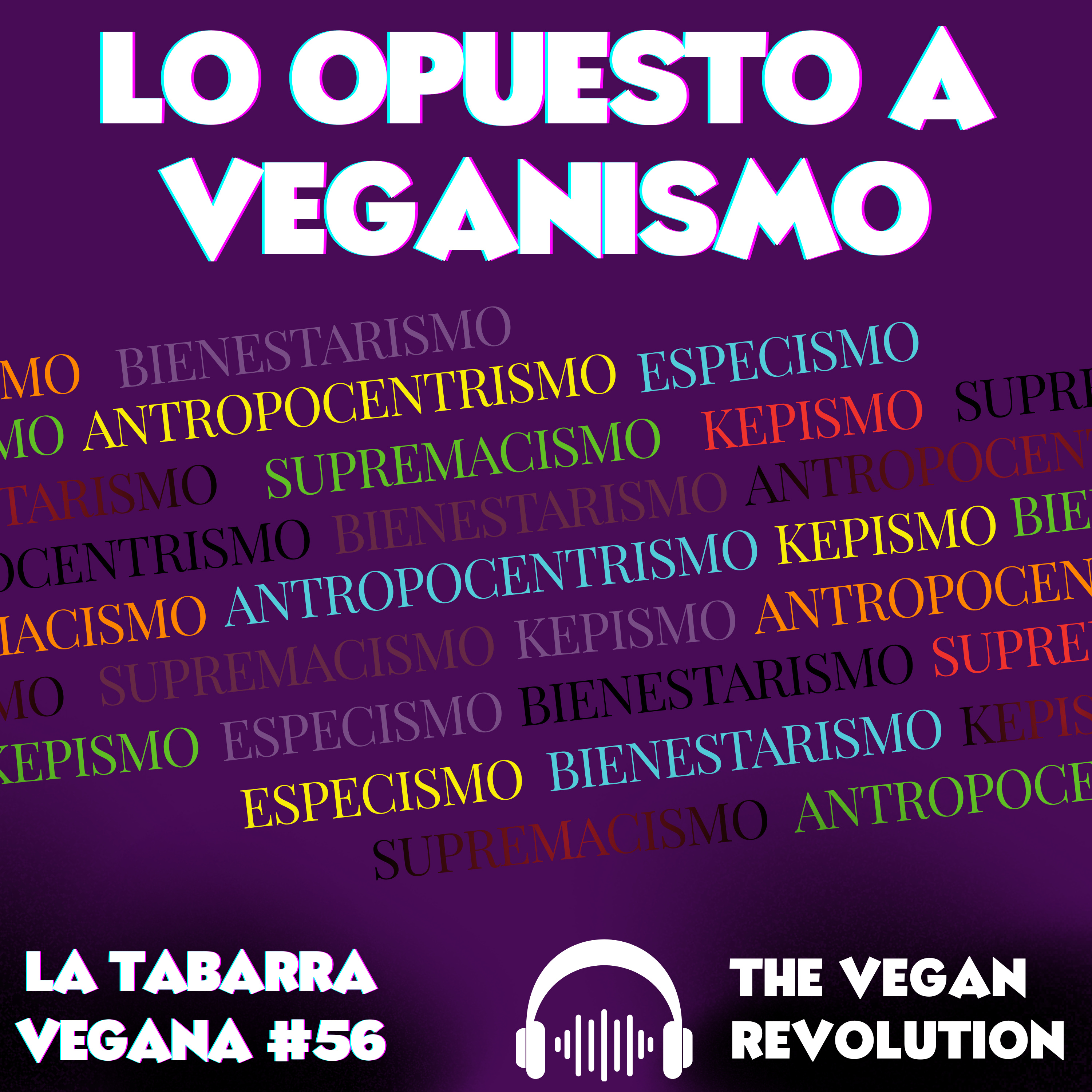Lo Opuesto a Veganismo episode artwork