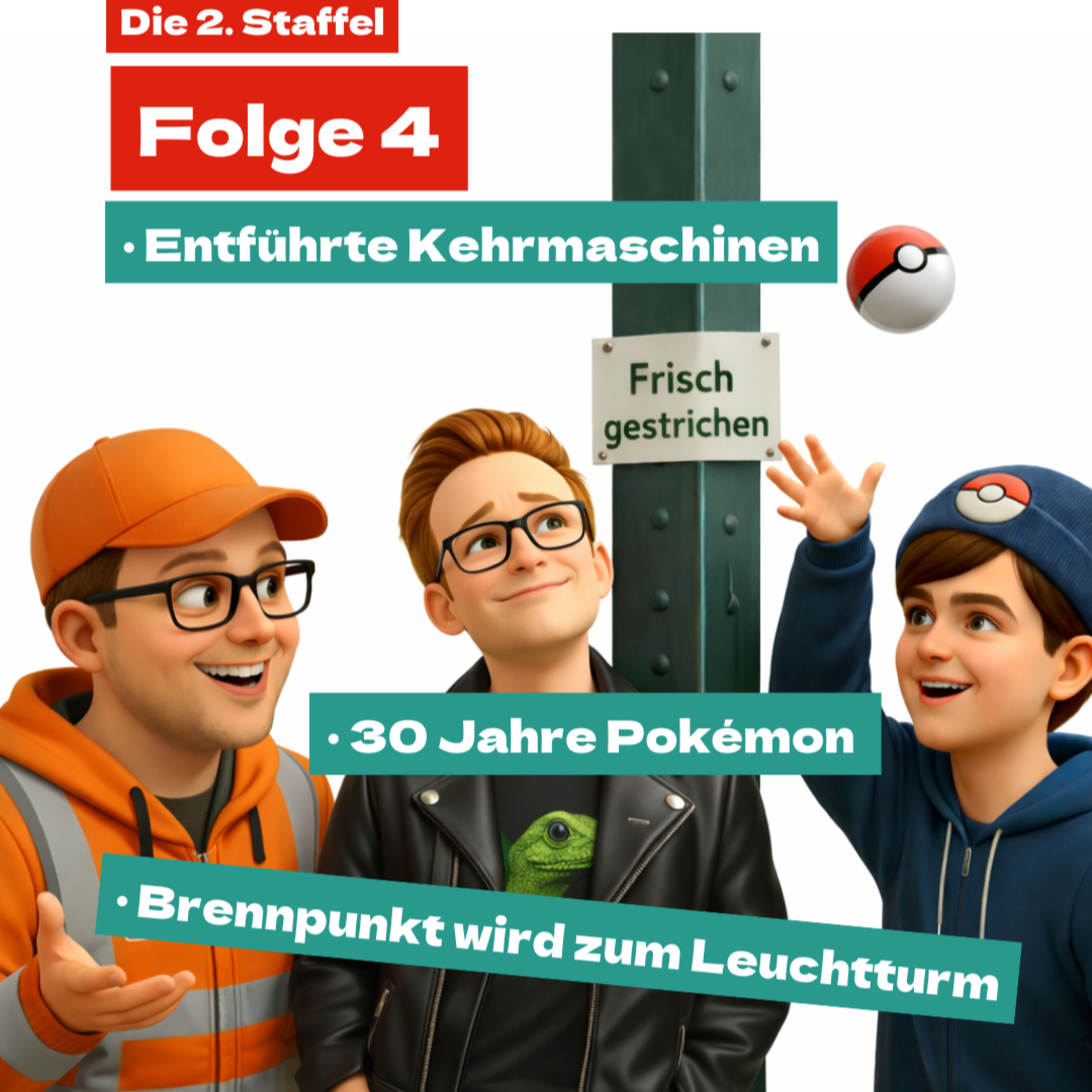 Folge 4 - Entführte Kehrmaschinen / 30 Jahre Pokémon / Brennpunktschule zum Leuchtturm-Projekt episode artwork