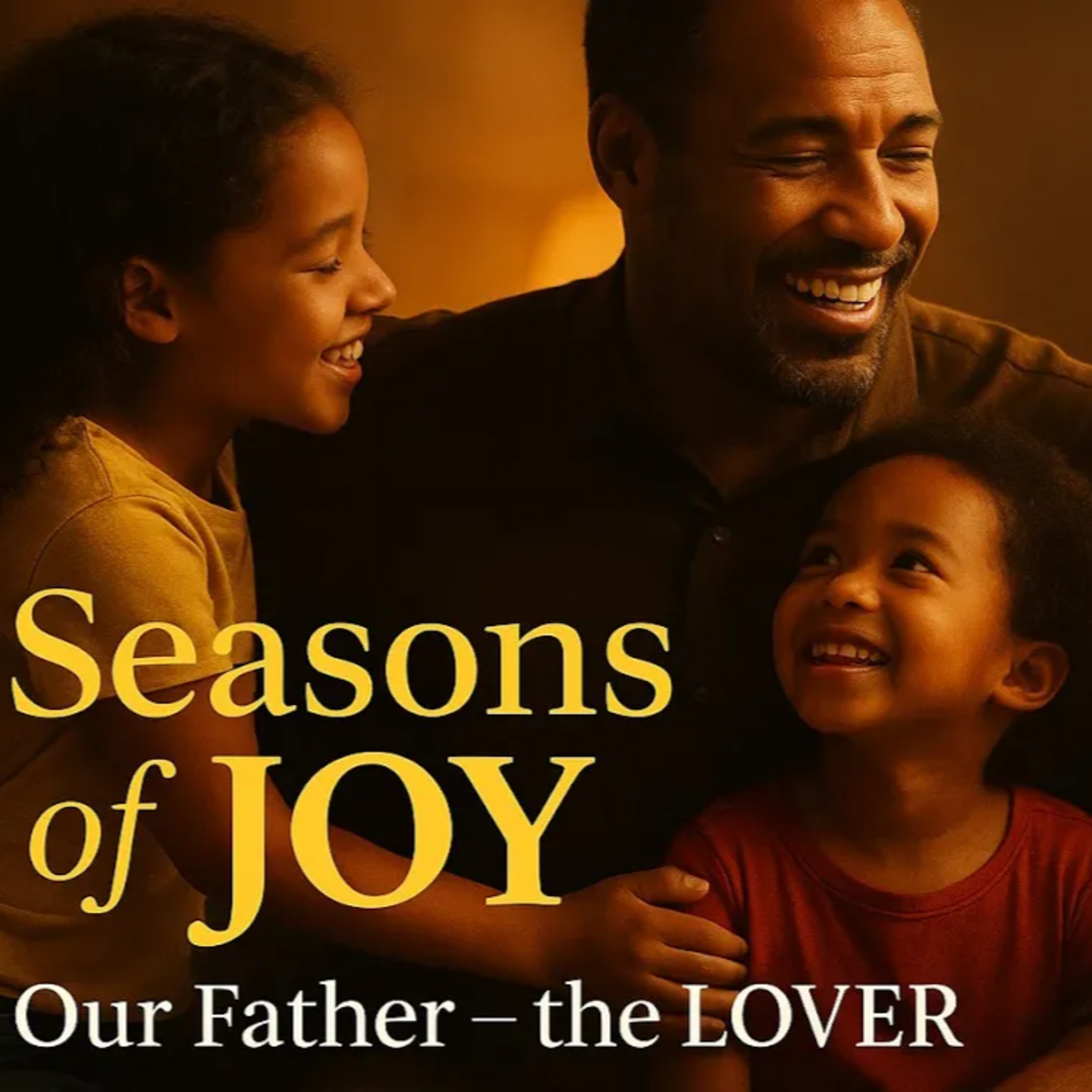The JOY of a Father's LOVE - Seasons of JOY - KidsInspiring Nation - Se12ep01p02 episode artwork