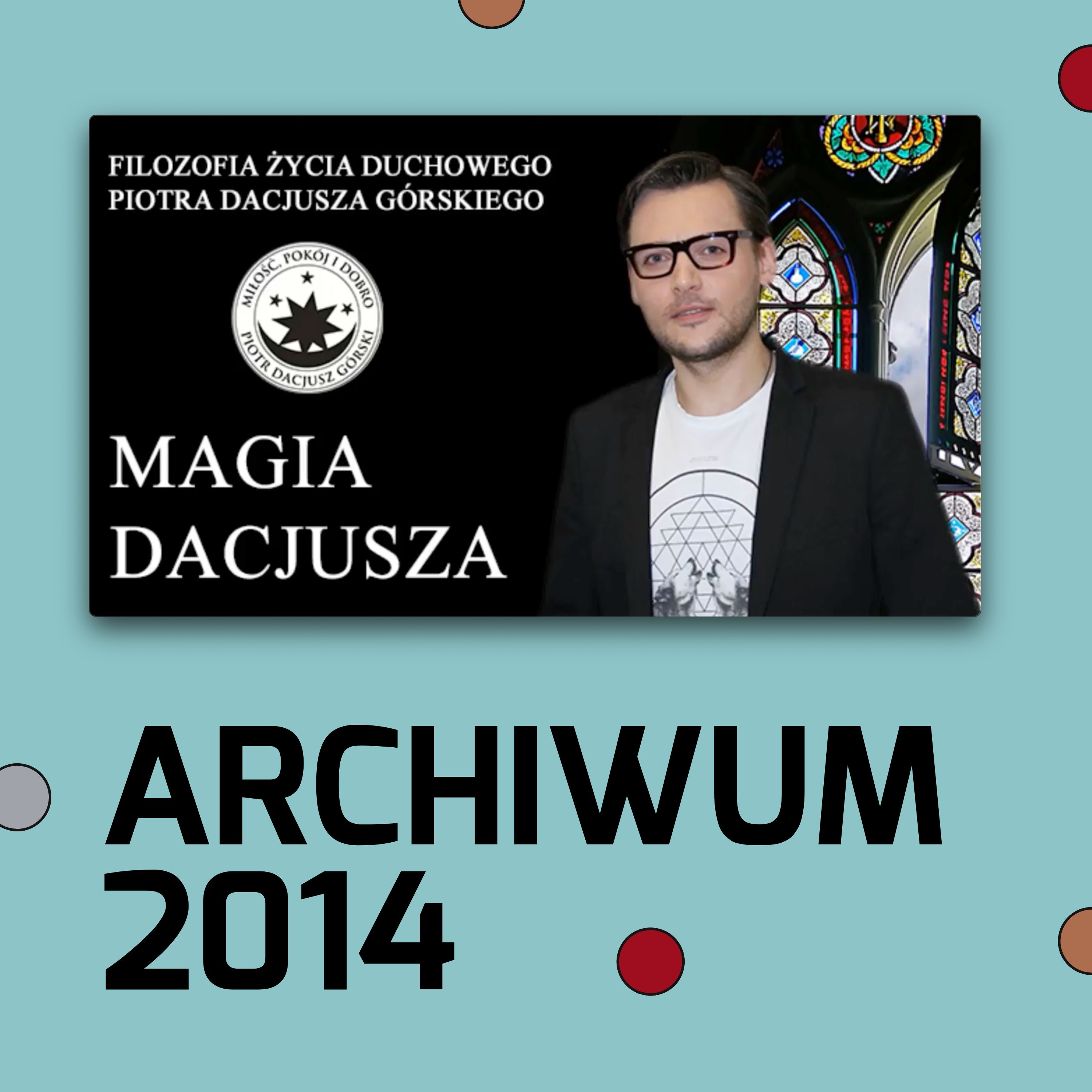 Inspiracja i wiara w innych - Ezoteryczna Jesień 2014 (s01e01) - Wykład Piotra Dacjusza Górskiego episode artwork