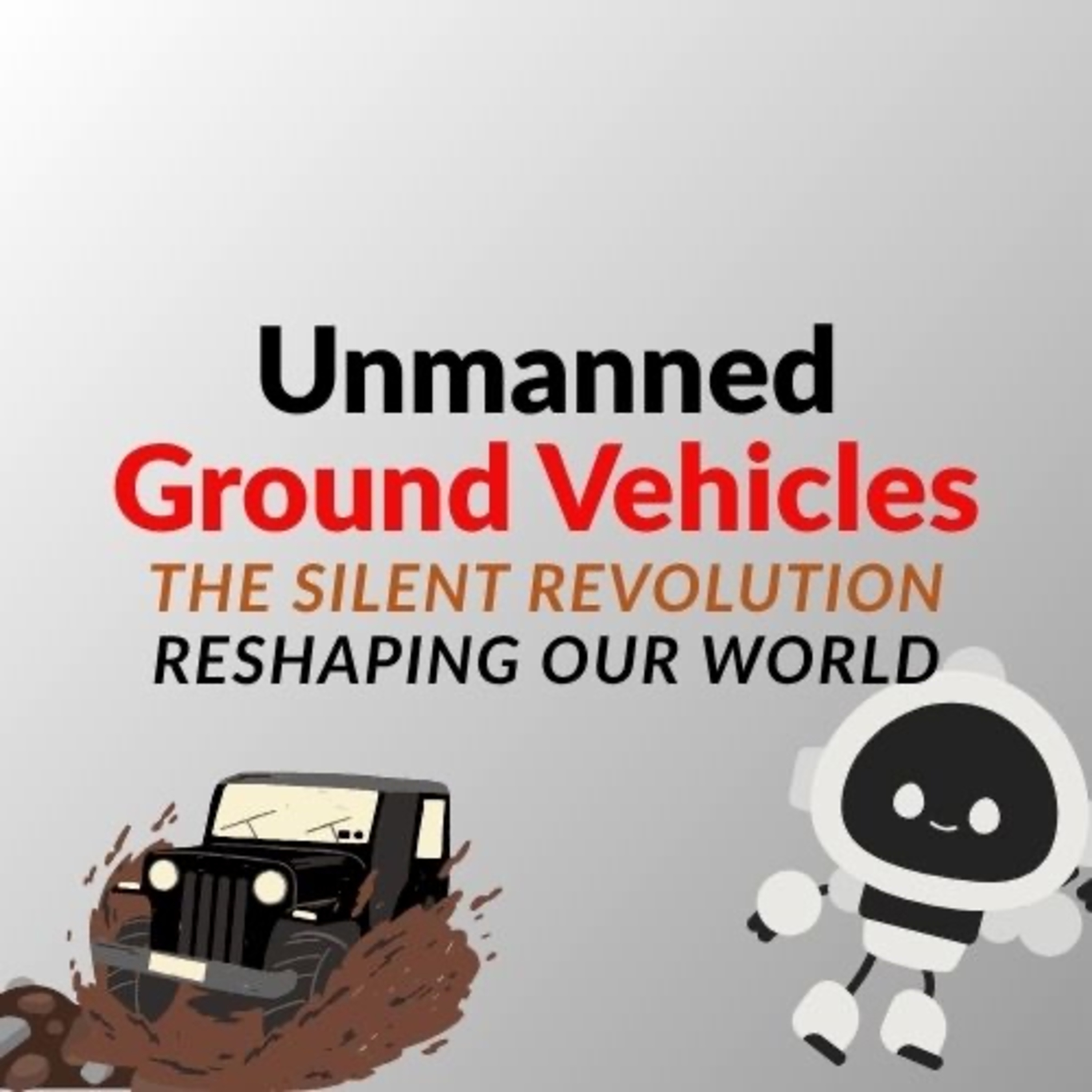 Unmanned Ground Vehicles