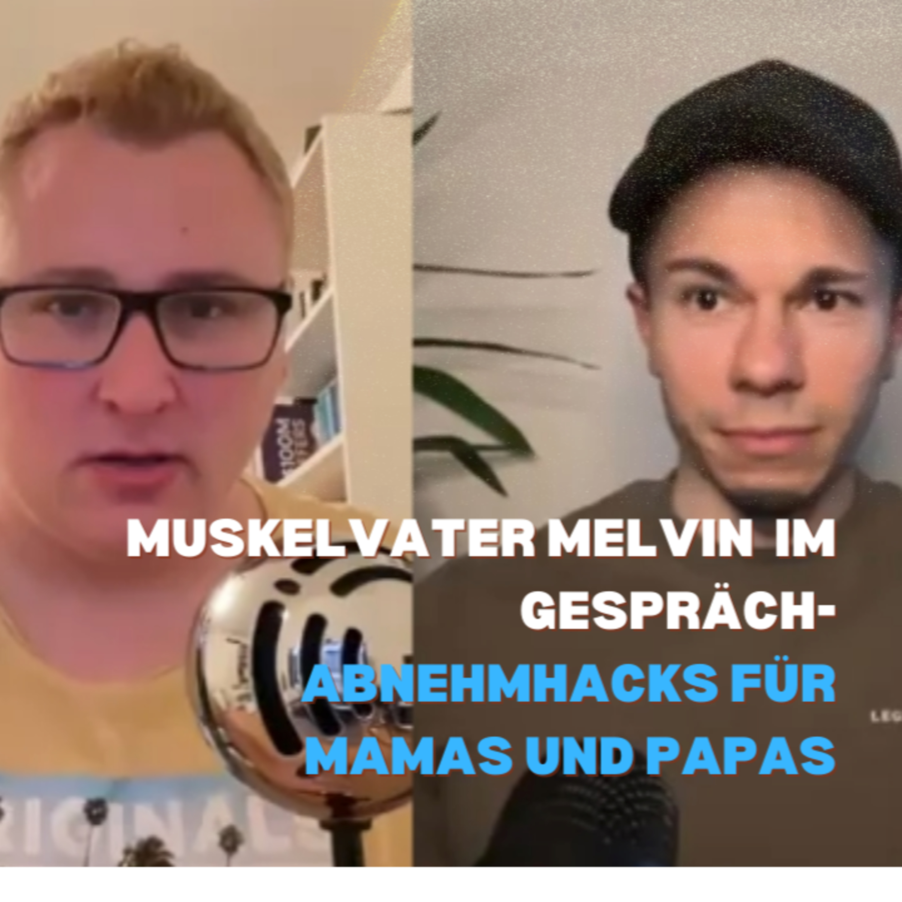 Abnehmen als Eltern - Muskelvater Melvin über Herausforderungen und Lösungen episode artwork