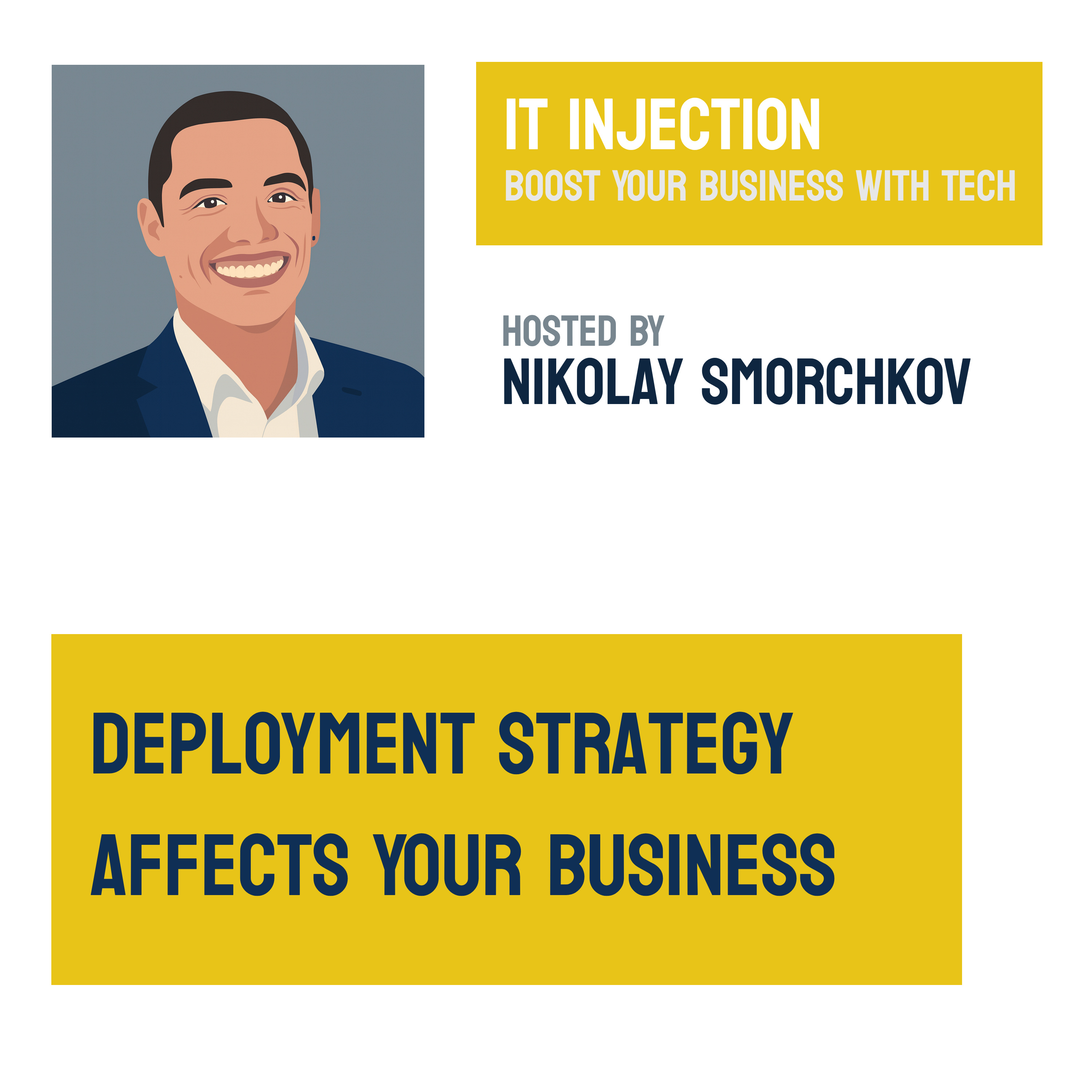 #7 Deployment Strategy Affects Your Business episode artwork