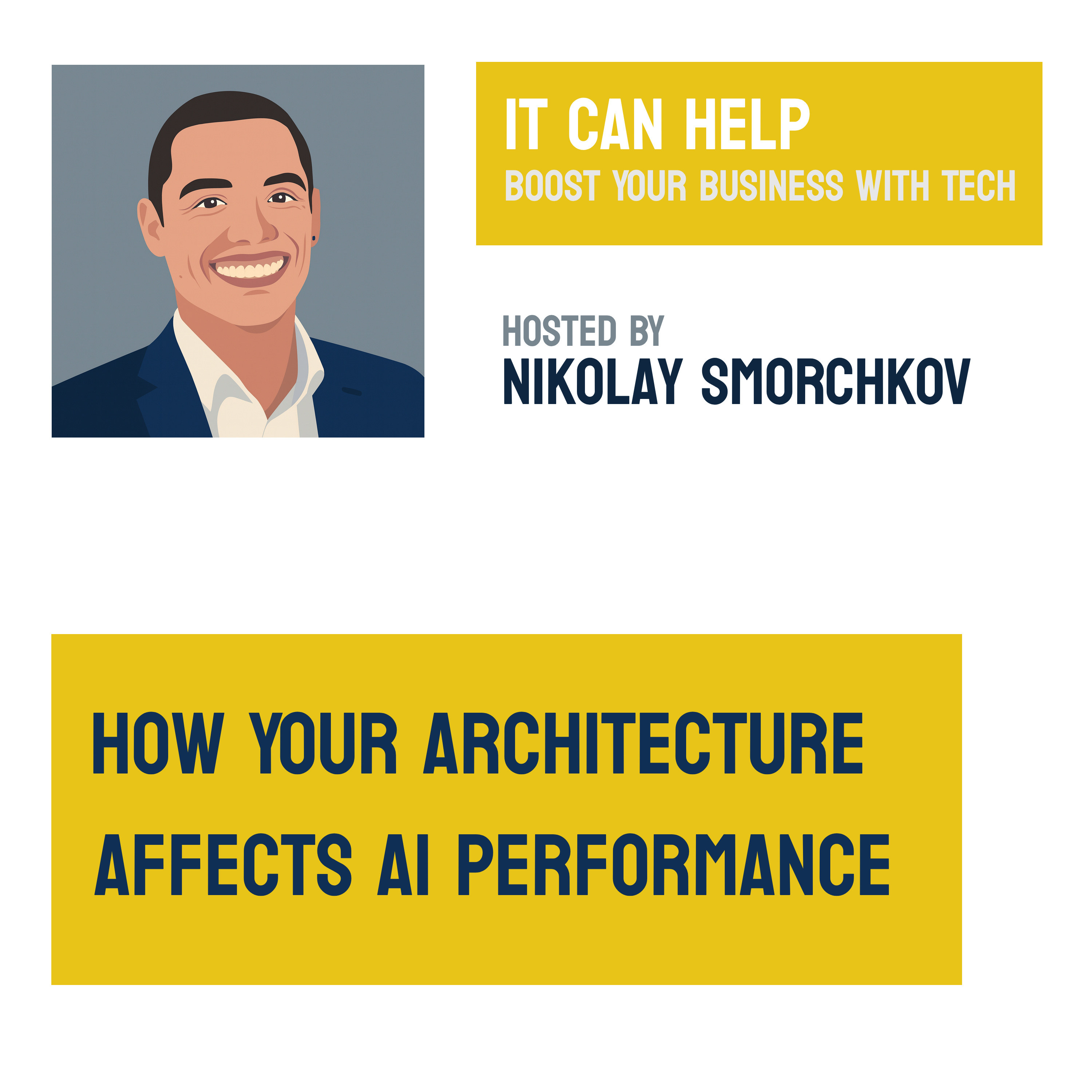 #20 How Your Architecture Affects AI Performance episode artwork