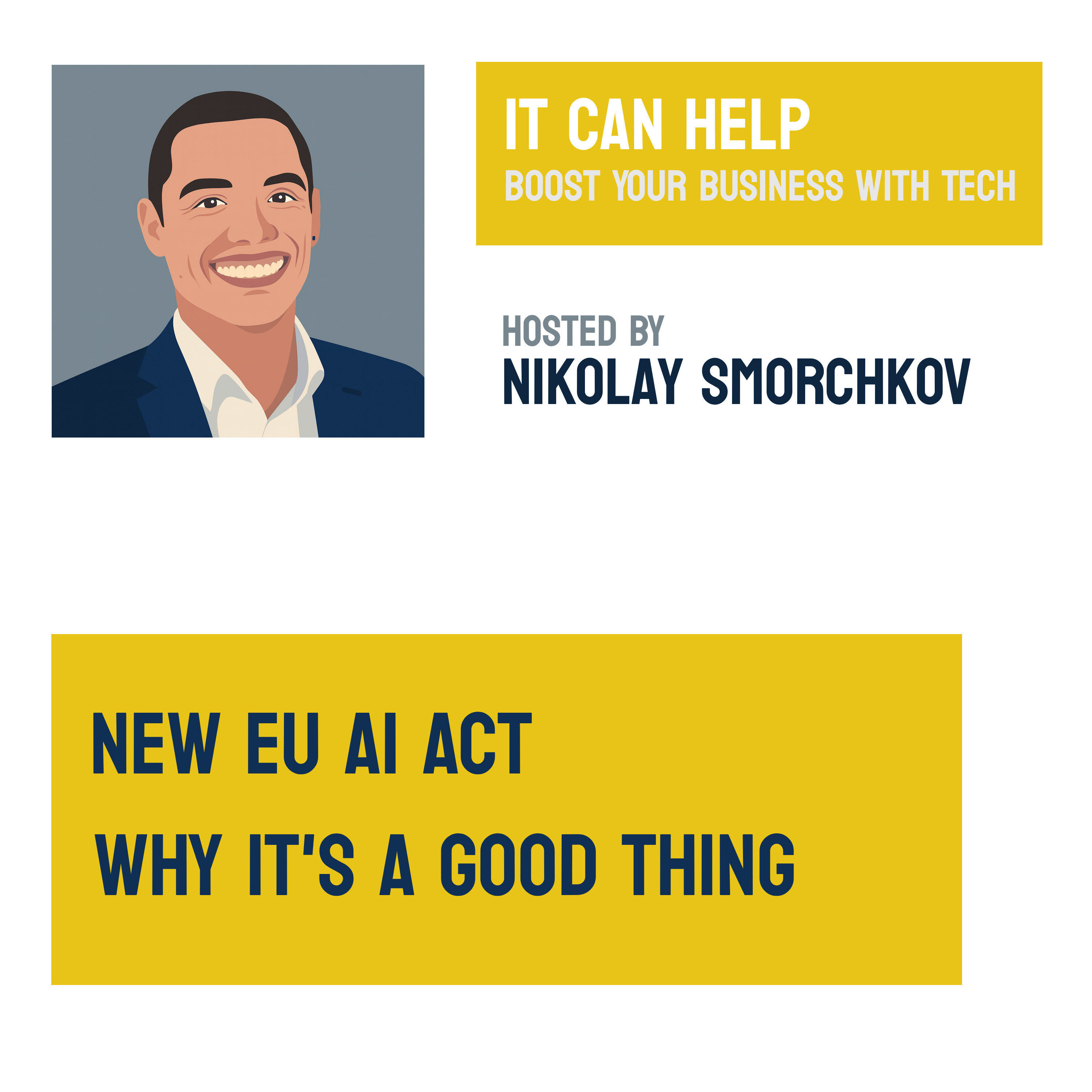 #22 New EU AI Act . Why It's a Good Thing episode artwork