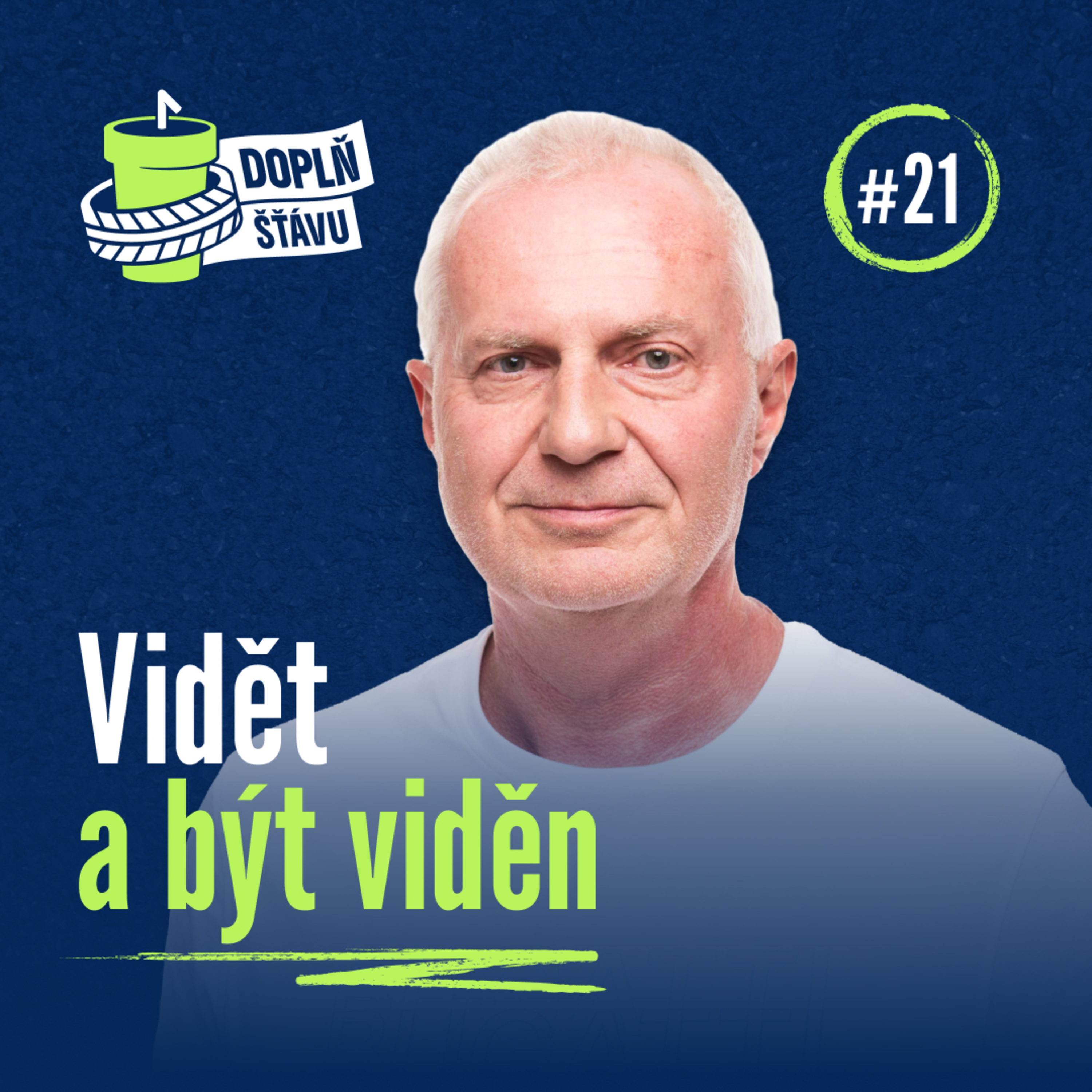 Doplň šťávu #21 – Vidět a být viděn episode artwork