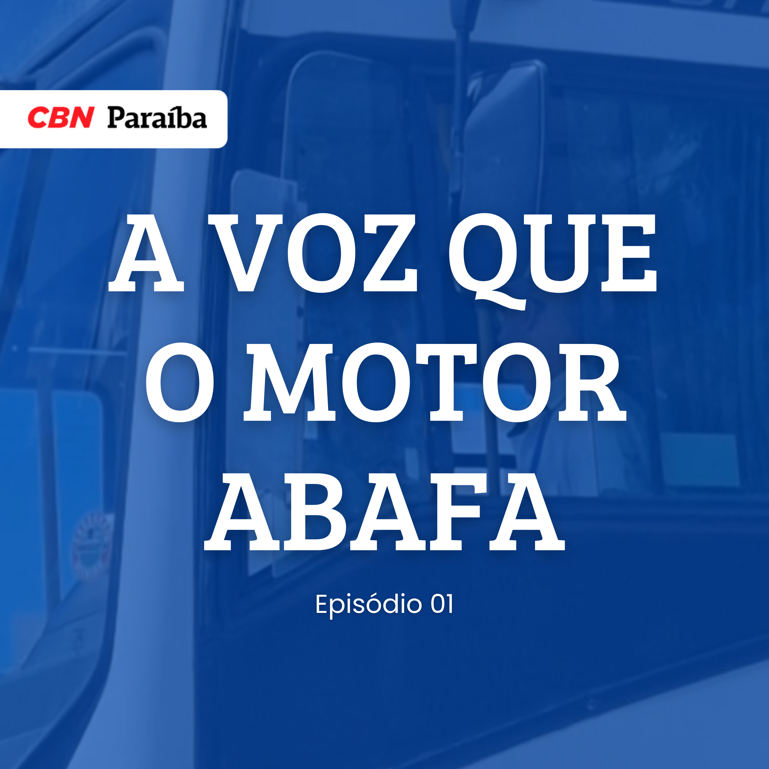 A voz que o motor abafa - Episódio 01 episode artwork