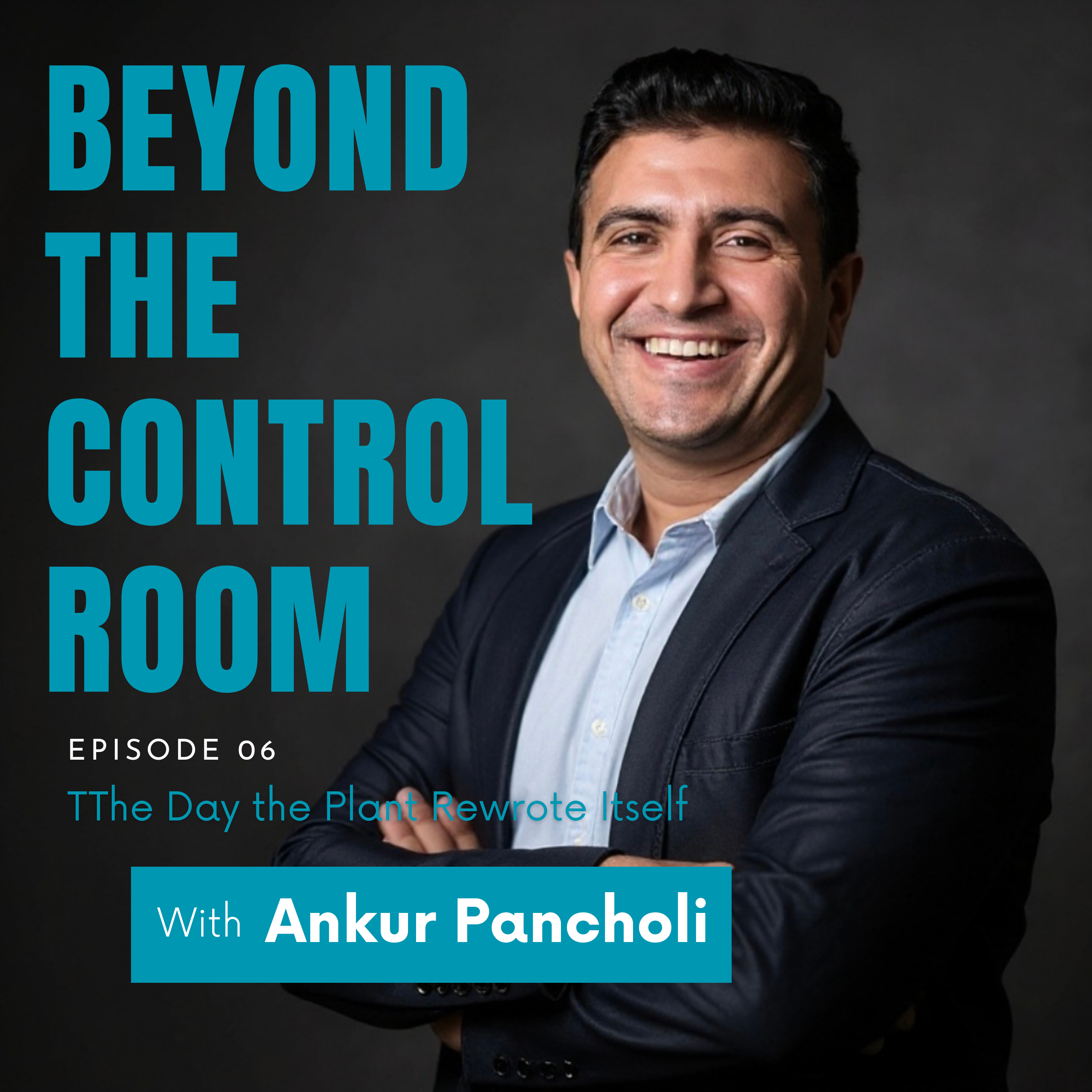 Episode 6: The Day the Plant Rewrote Itself — AI, Software-Defined Automation, and Self-Healing Systems episode artwork
