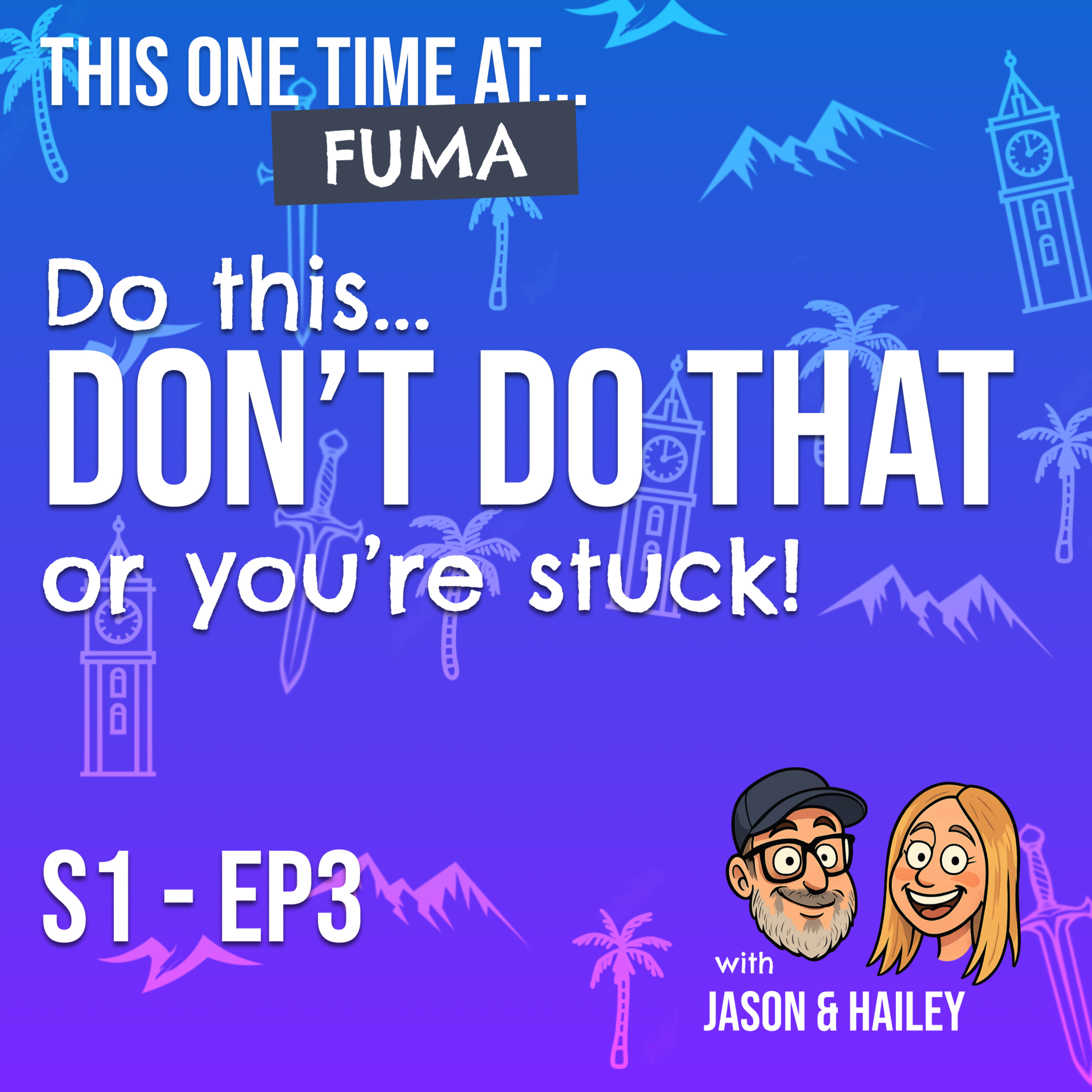 Do this, Don't do That - or you're Stuck! episode artwork