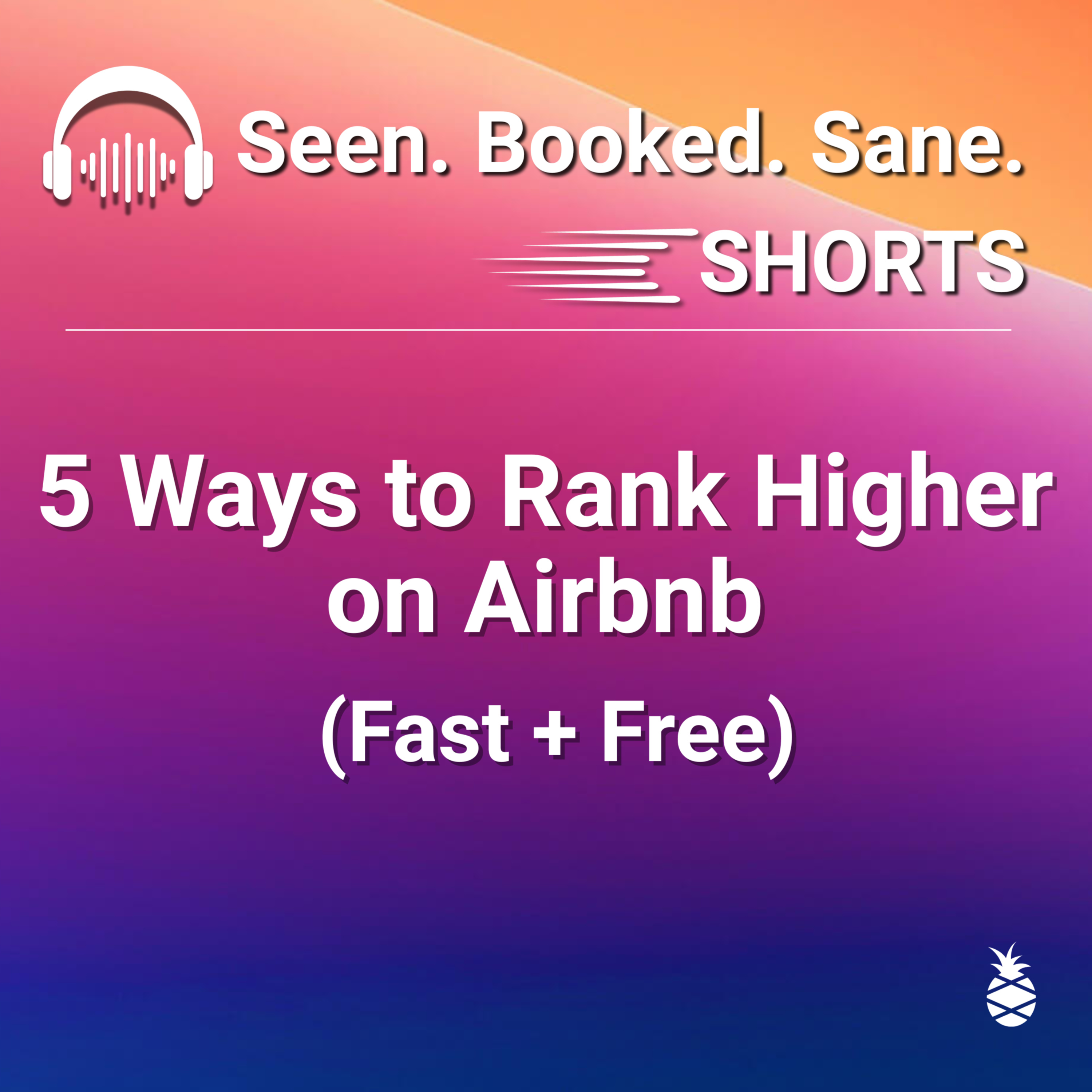5 Ways to Rank Higher on Airbnb (Fast + Free) episode artwork