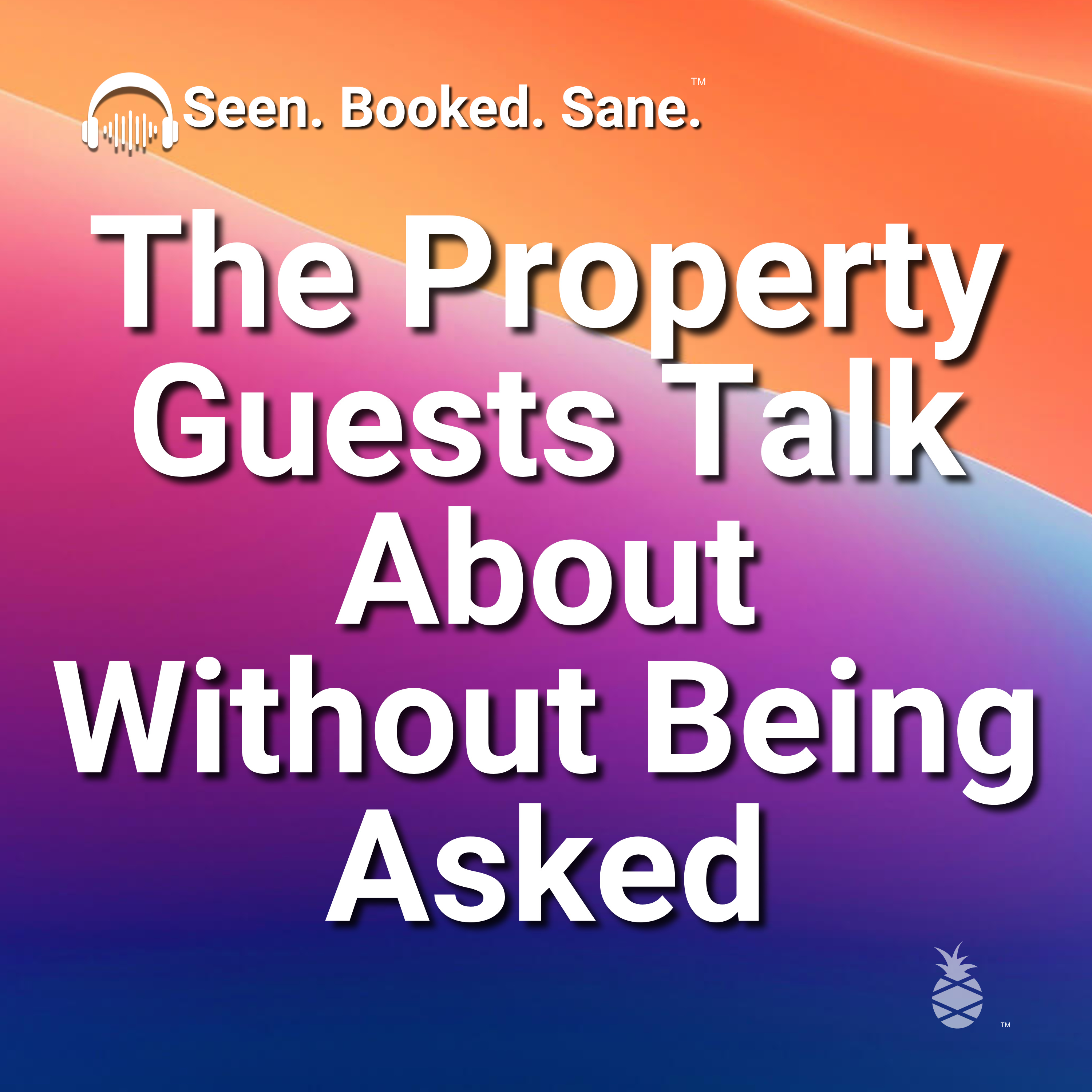 The Property Guests Talk About Without Being Asked episode artwork