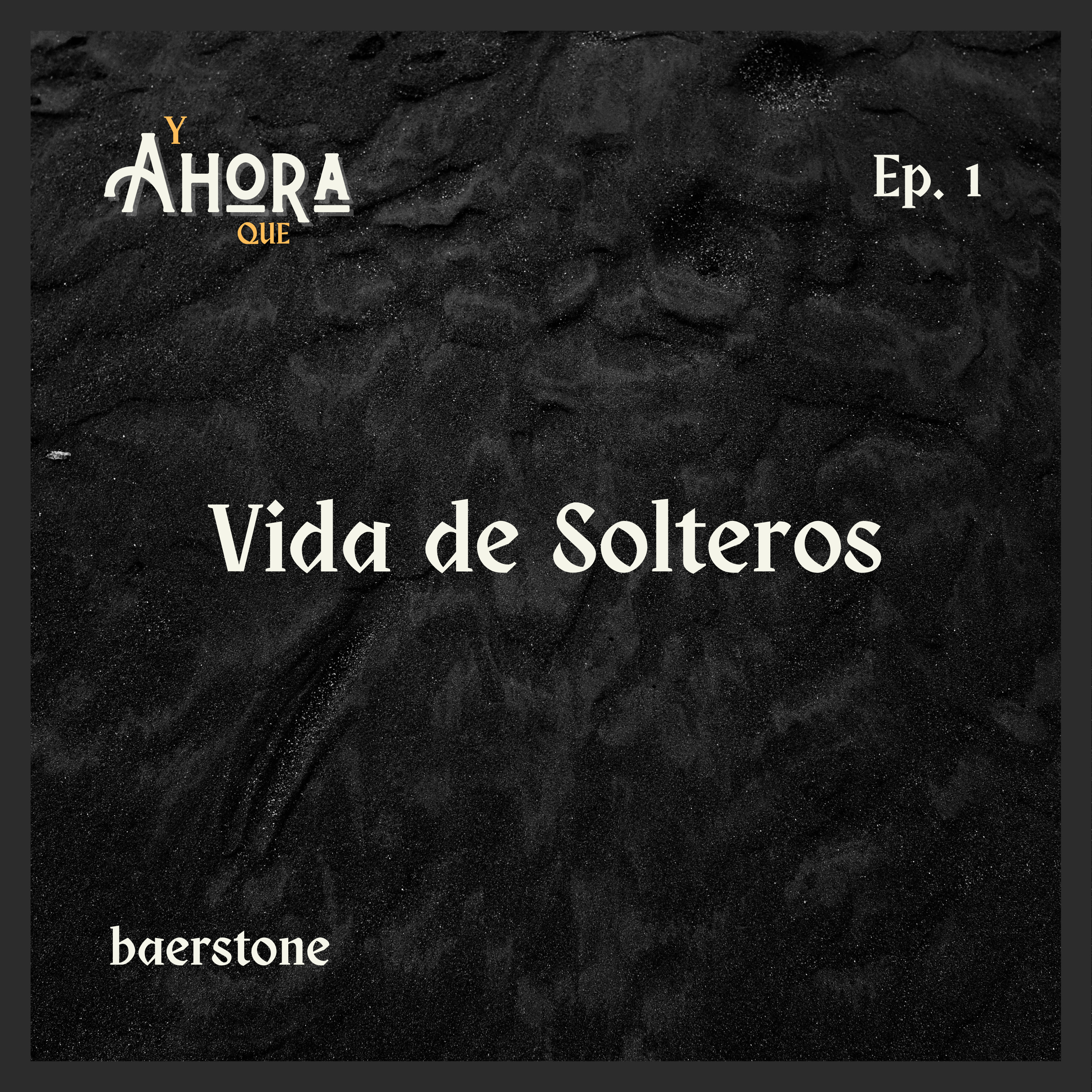  1 - Vida De Solteros episode artwork