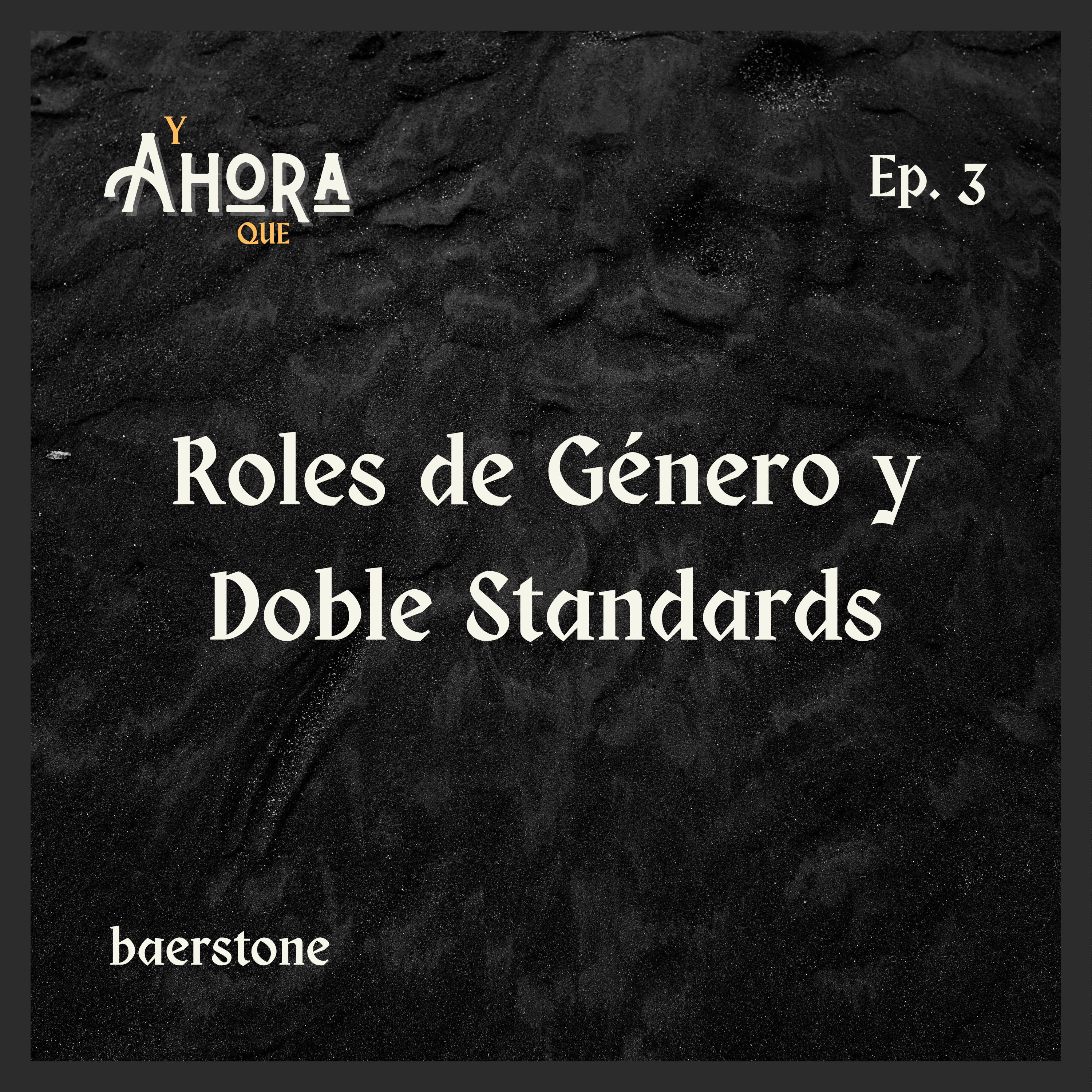3 - Roles de Generos y Doble Standards episode artwork