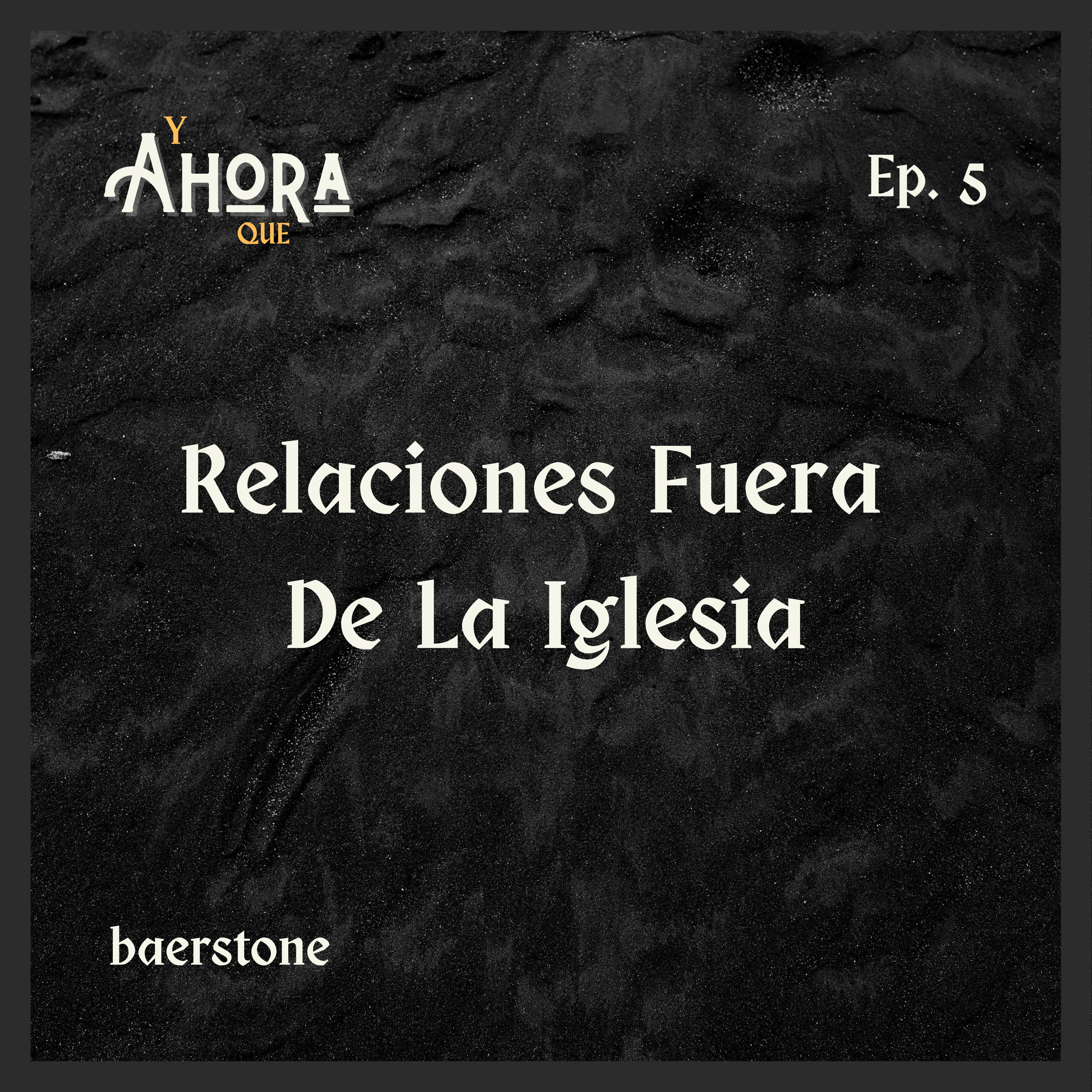  5 - Relaciones Fuera De La Iglesia episode artwork