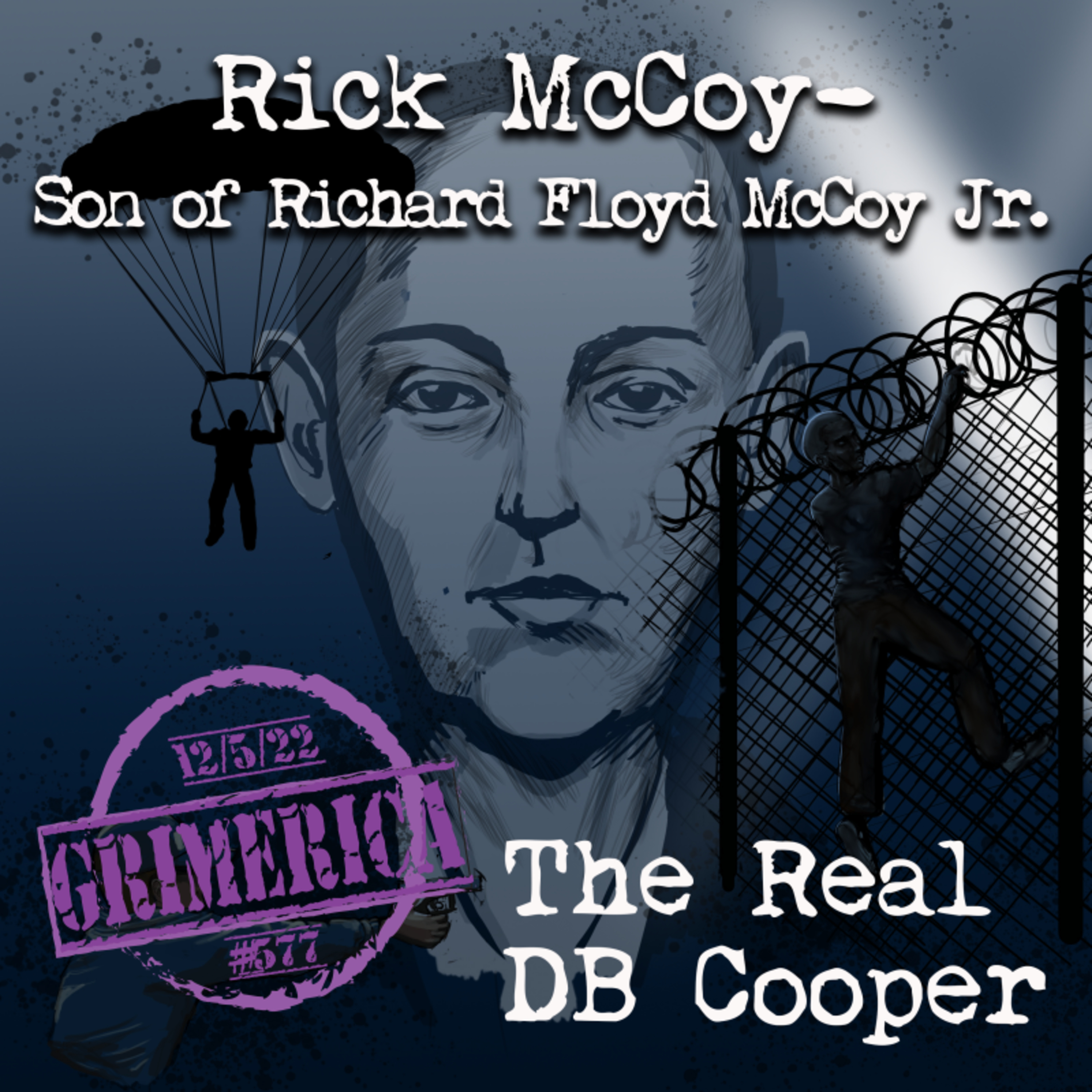 The Real DB Cooper Revealed | Rick McCoy – Son of Richard Floyd McCoy