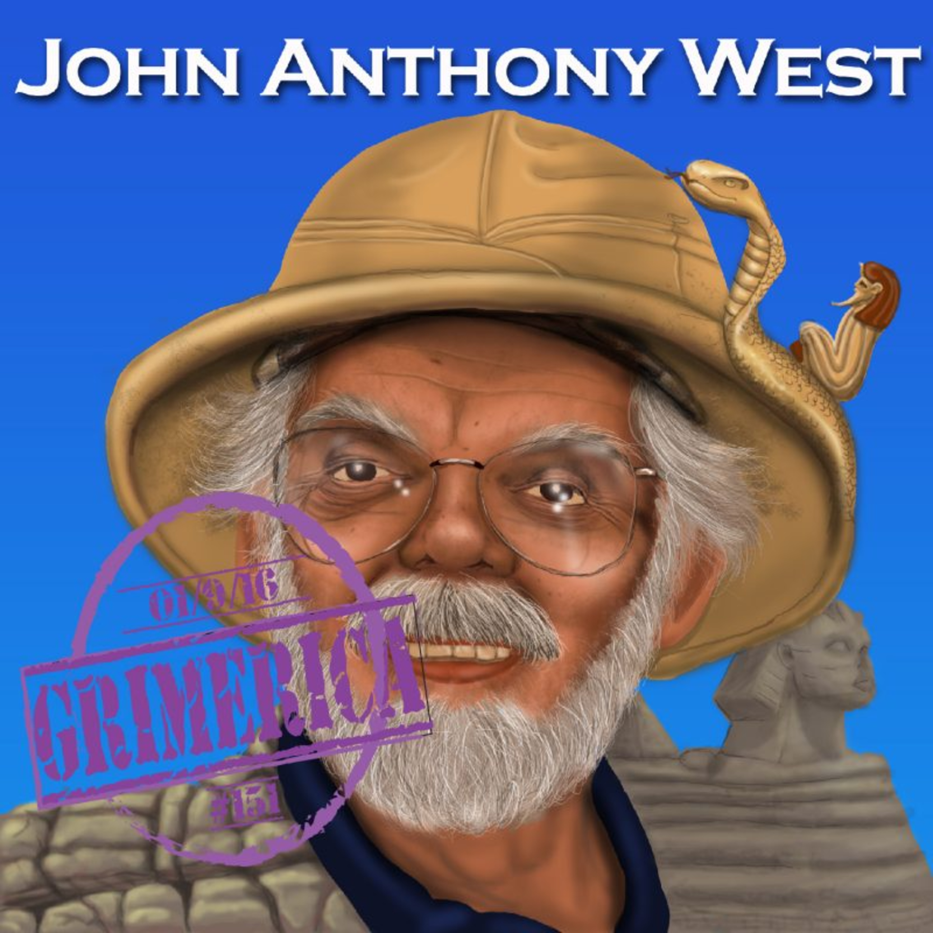John Anthony West: The Sphinx, Egypt & Lost Knowledge