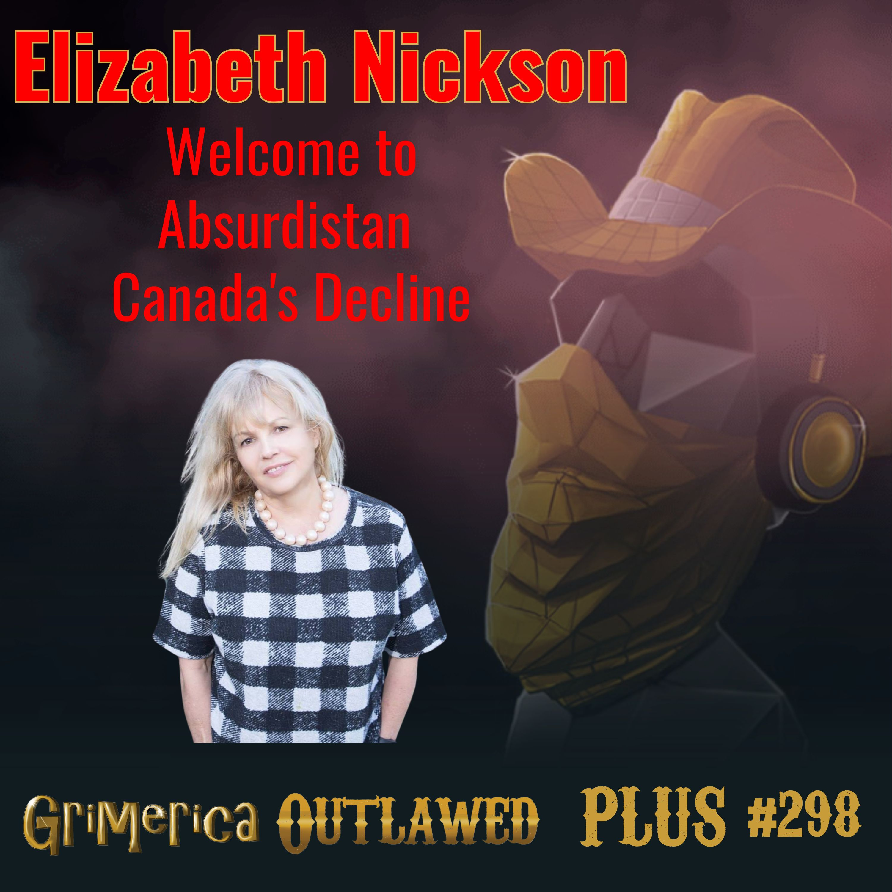 Elizabeth Nickson – Welcome to Absurdistan – Canada’s Decline