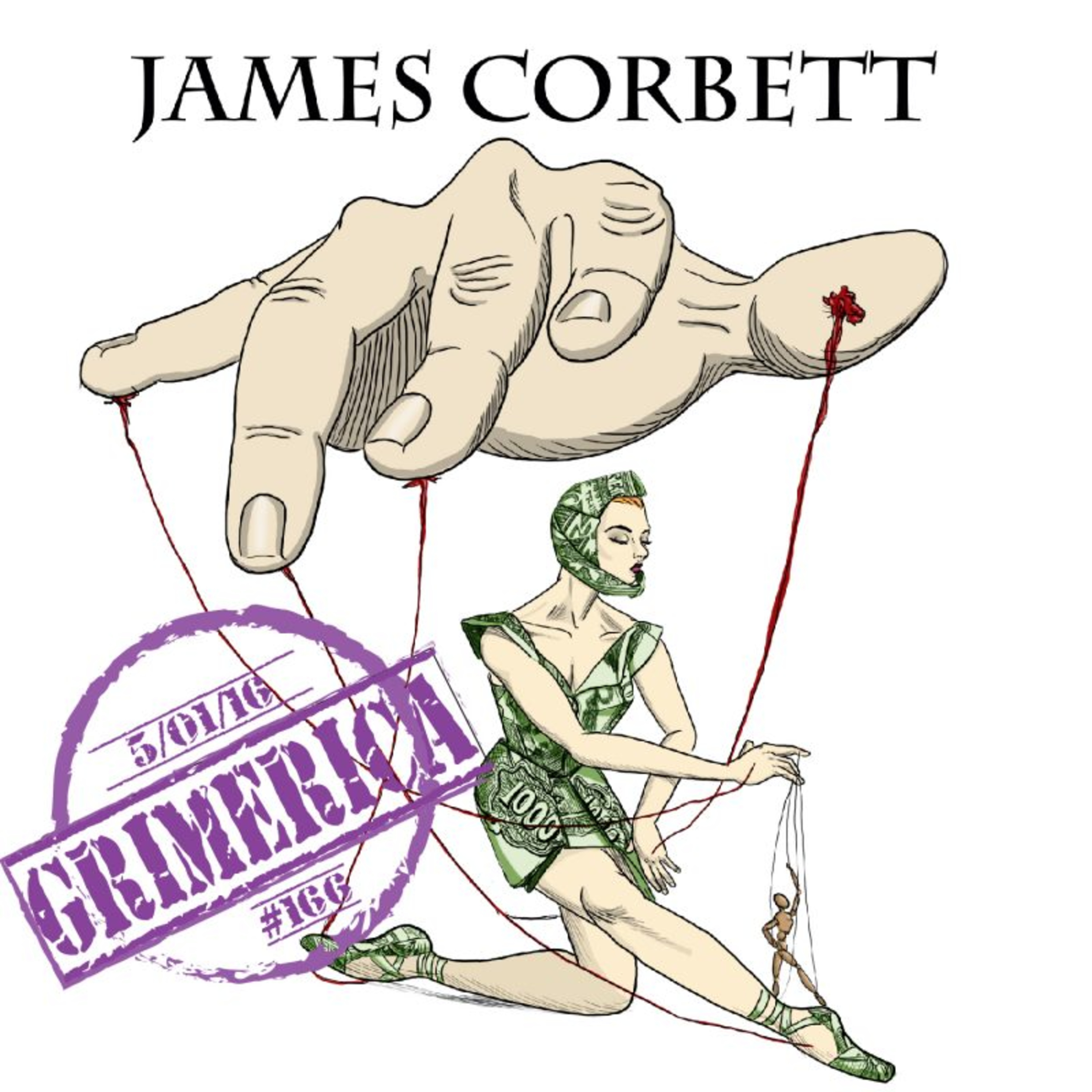 James Corbett | Conspiracies, False Flags, & Open Source Journalism