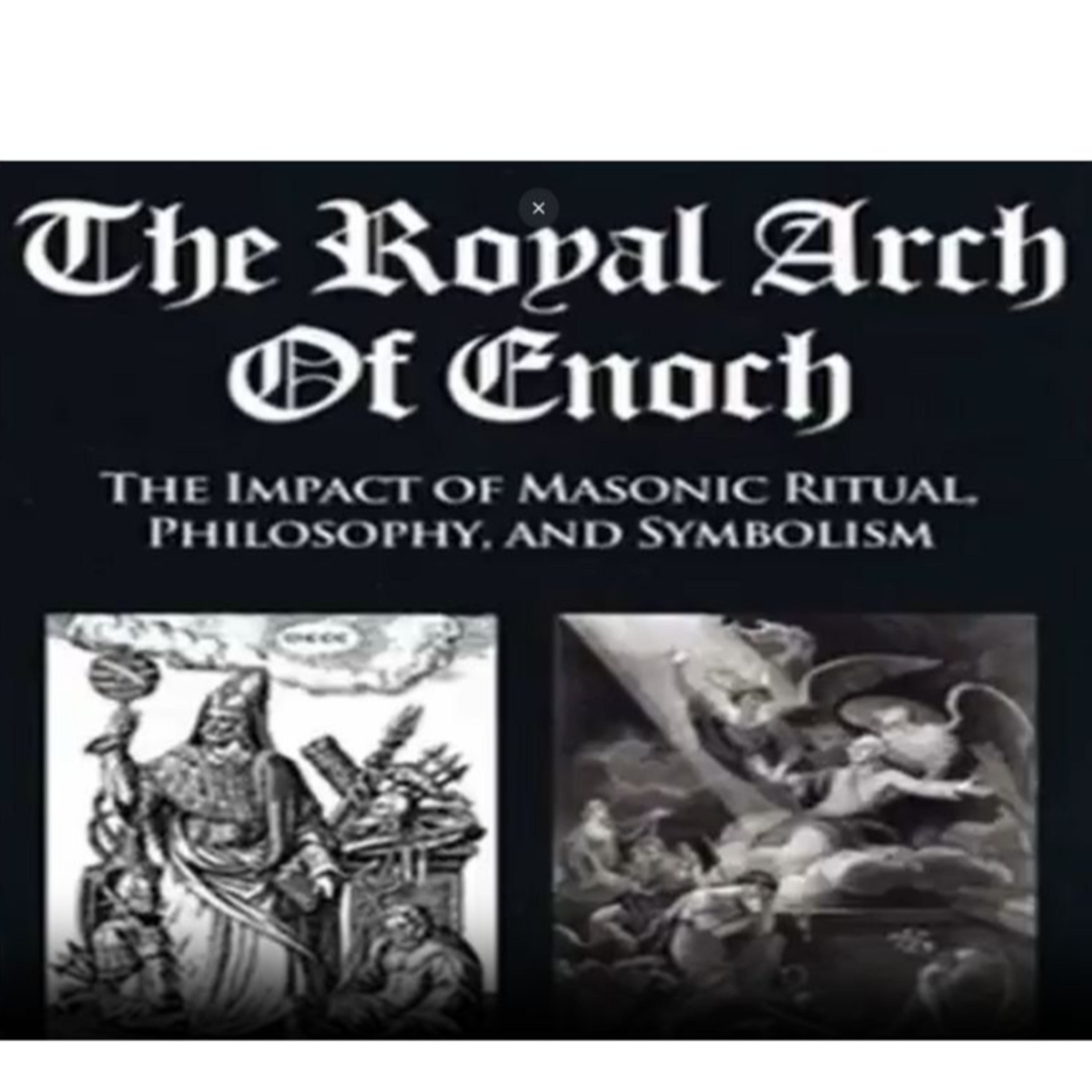 The Royal Arch of Enoch | Robert W. Sullivan IV