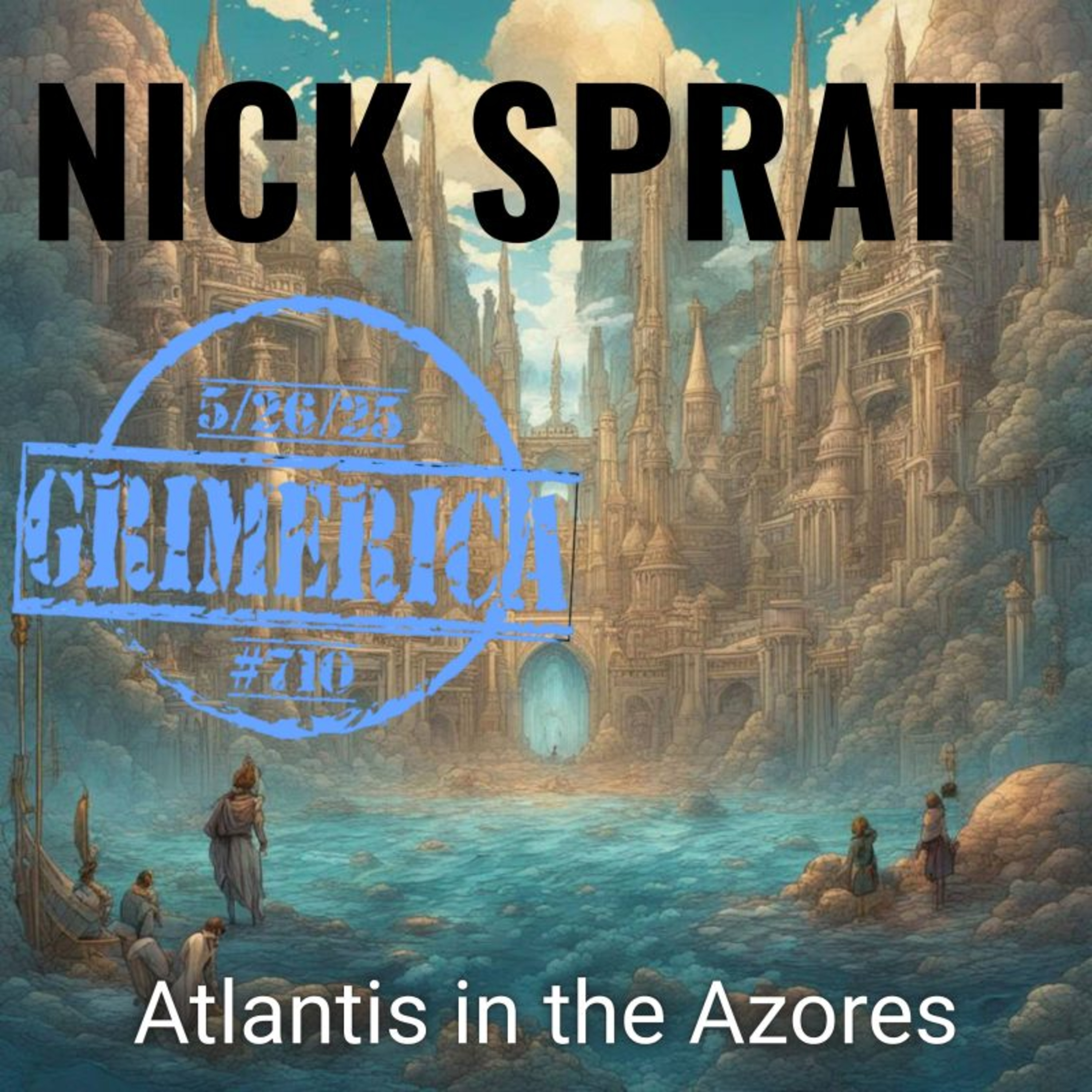 Atlantis in the Azores | Nick Spratt