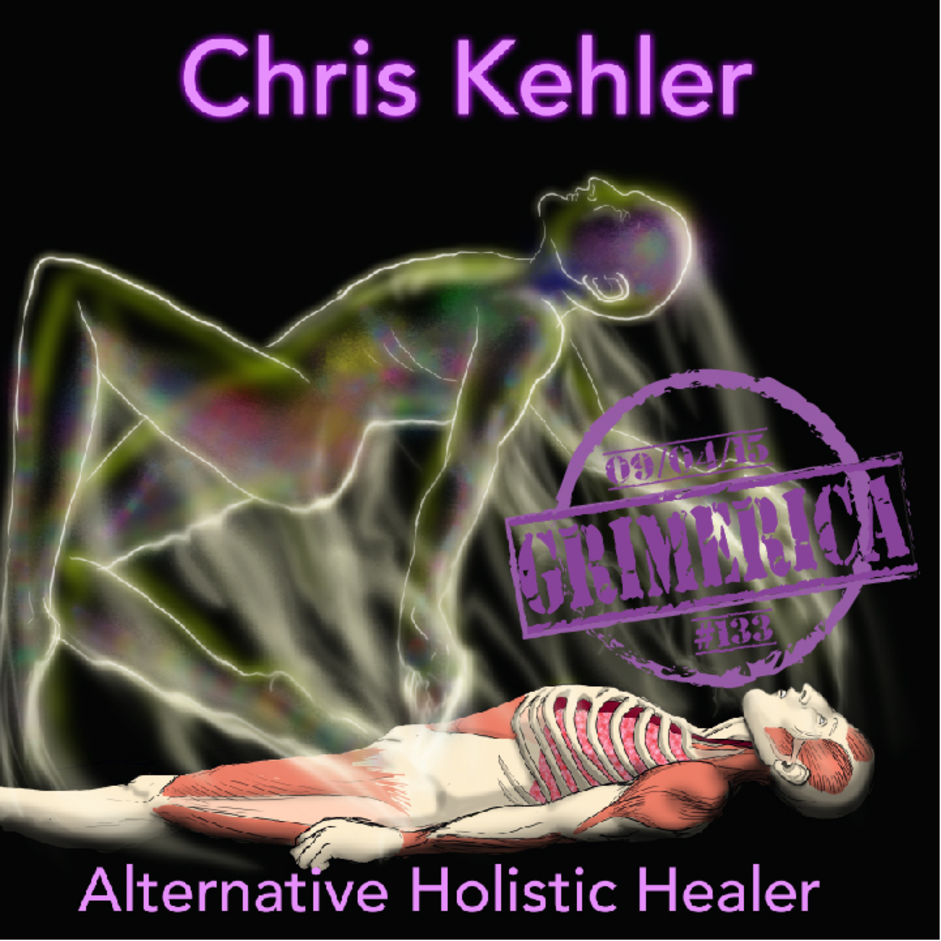 Quantum Healing with Chris Kehler