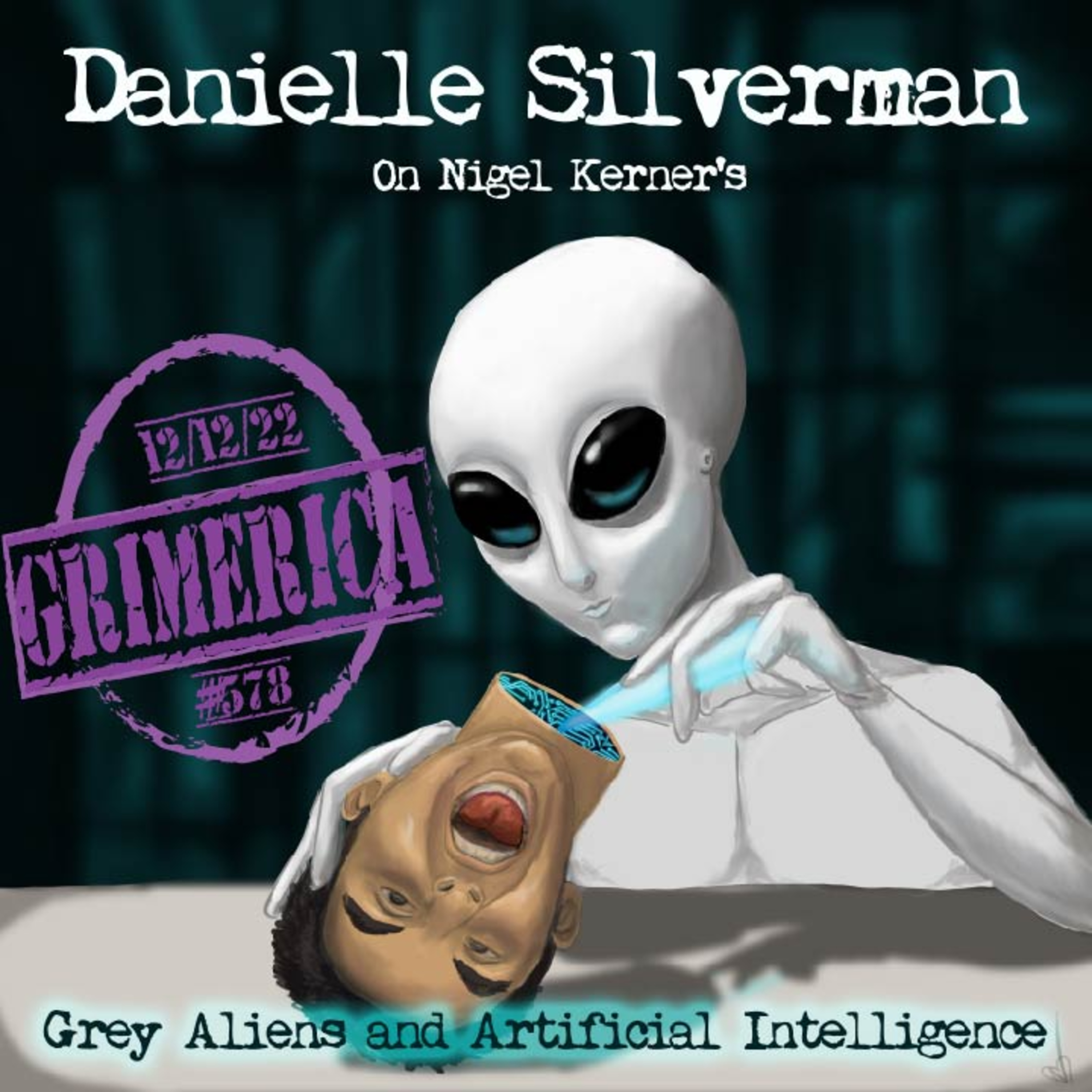 Grey Aliens and Artificial Intelligence – The Battle Between Natural and Synthetic Beings for the Human Soul | Danielle Silverman
