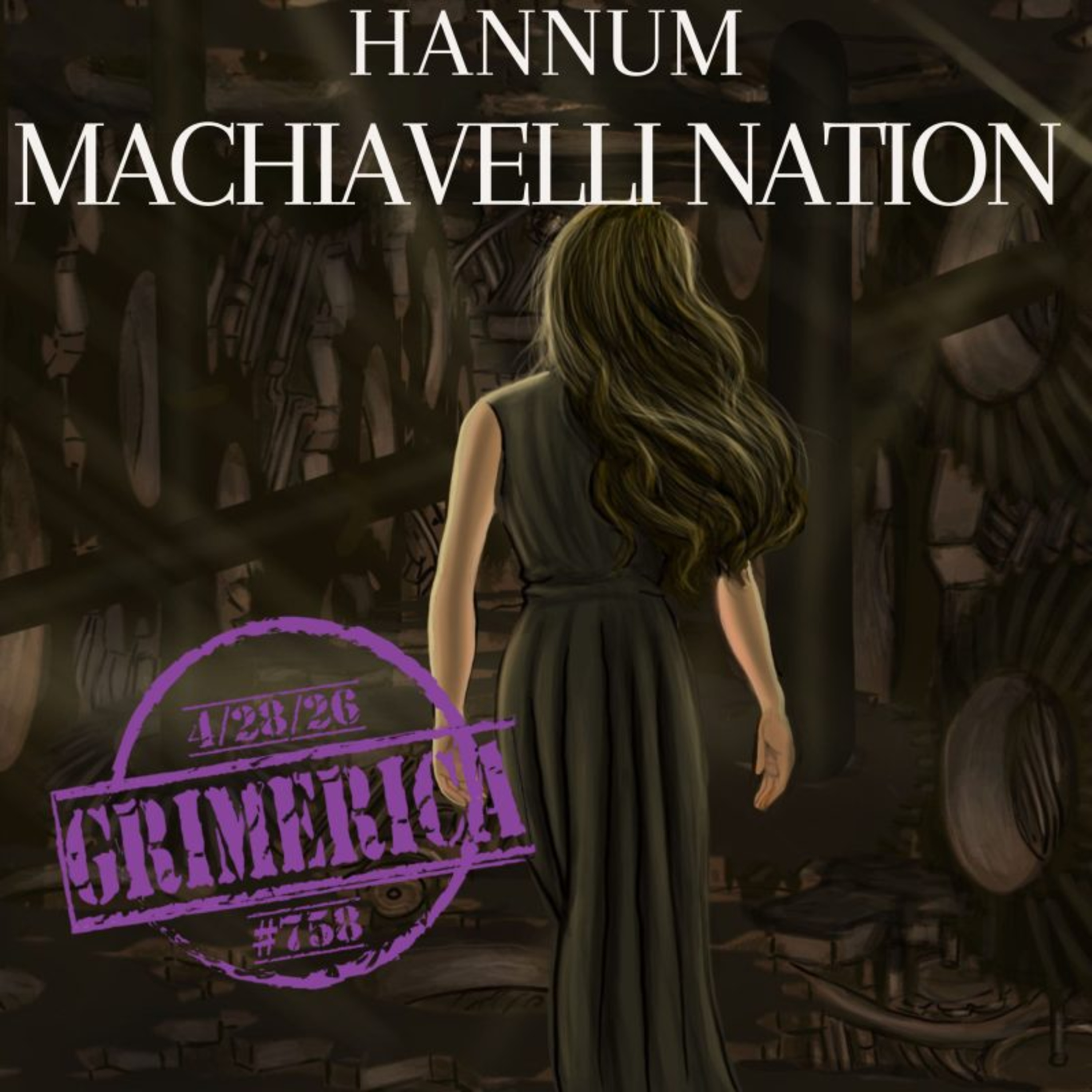 Machiavelli Nation | The Collapse of Modern Power Structures | Steven Hannum