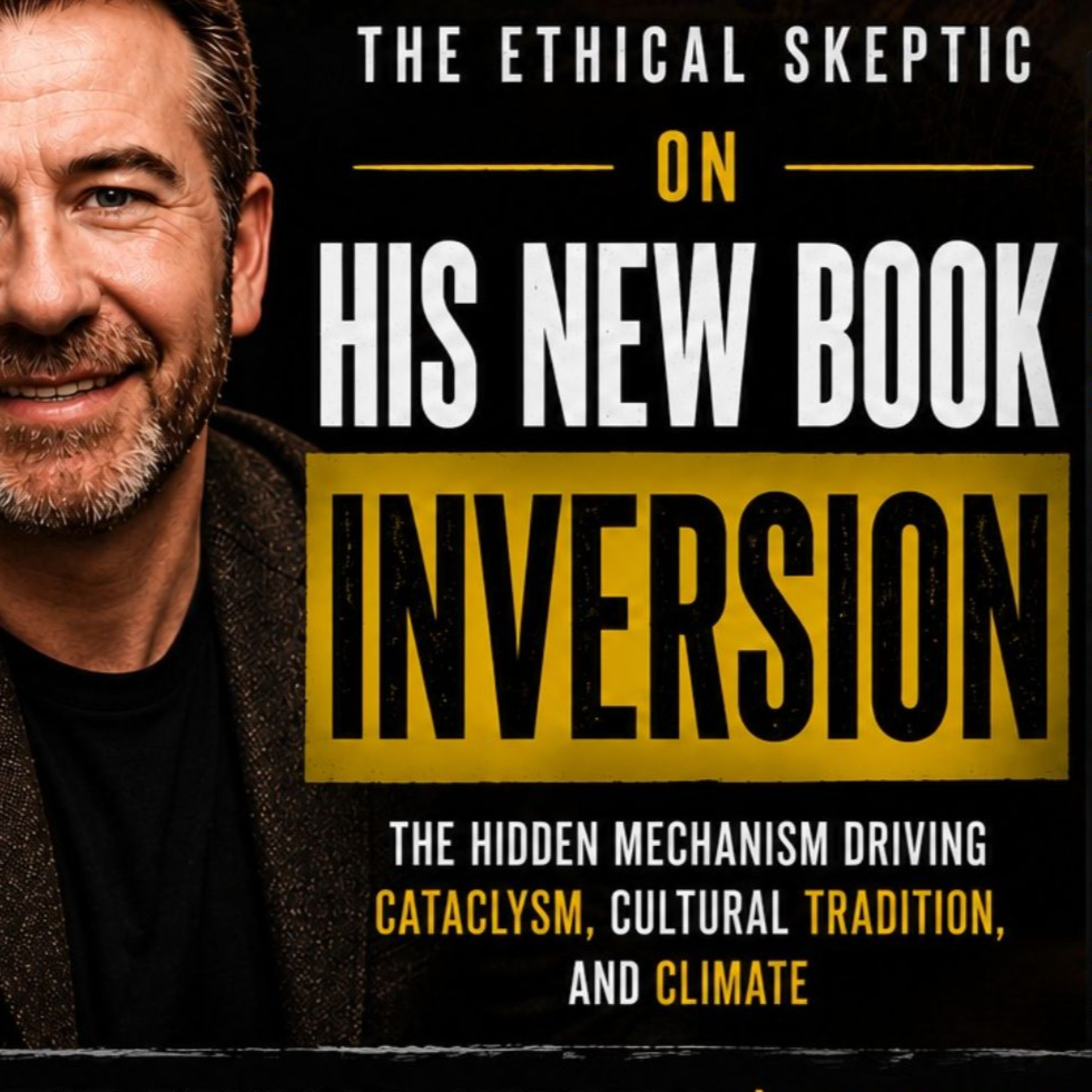 The Ethical Skeptic | Inversion - ECDO Theory | Roger B. Cunningham