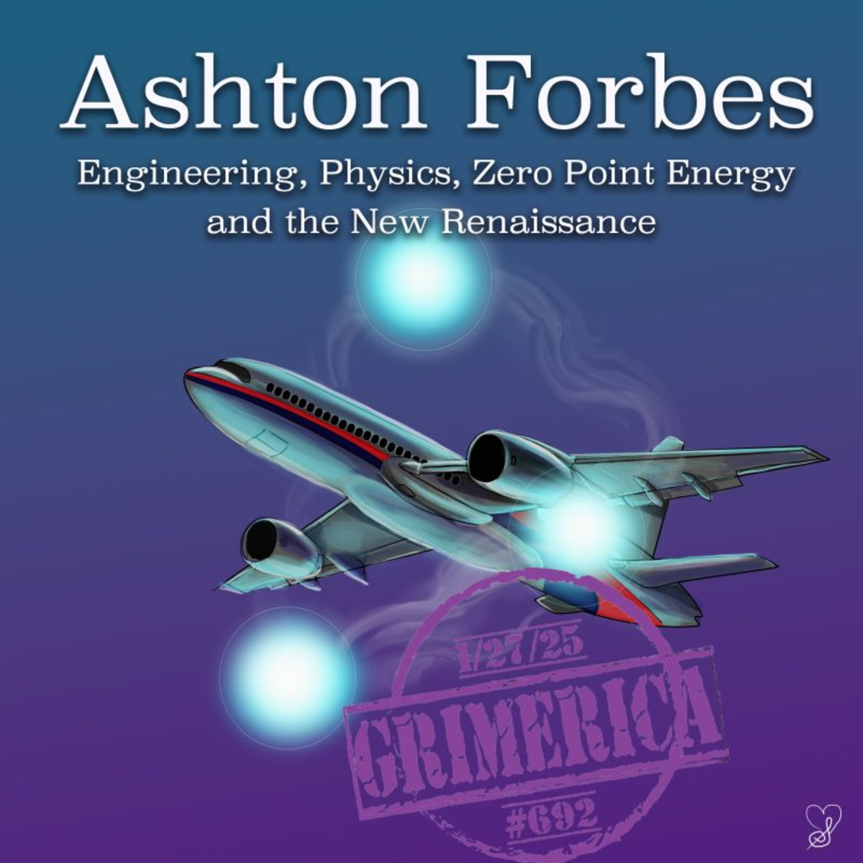 Engineering, Physics, Zero Point Energy and the New Renaissance | Ashton Forbes episode artwork